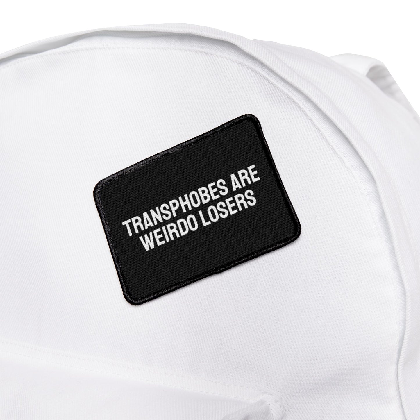 Transphobes Are Weirdo Losers - Iron-On Patch