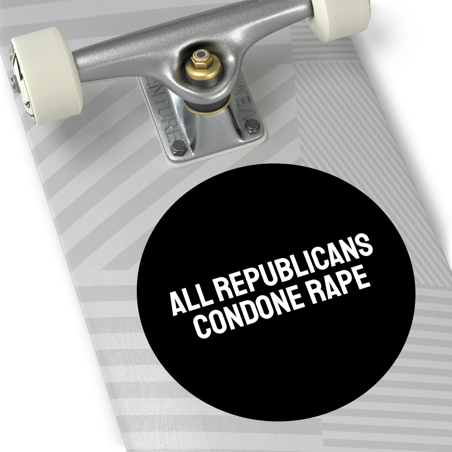 All Republicans Condone Rape - Round Vinyl Stickers