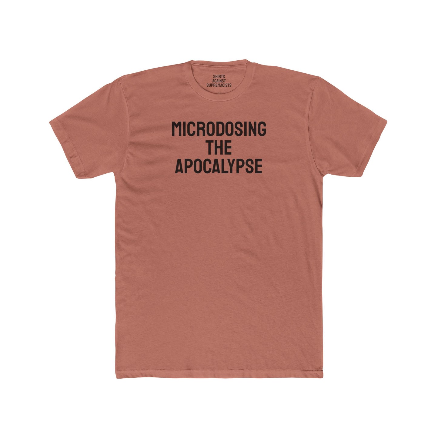 Microdosing The Apocalypse - Unisex Cotton Crew Tee