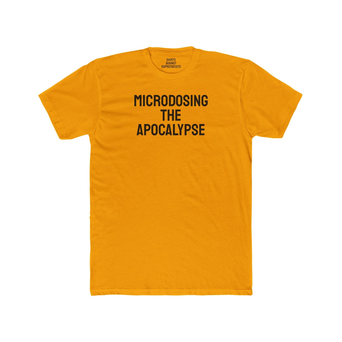 Microdosing The Apocalypse - Unisex Cotton Crew Tee