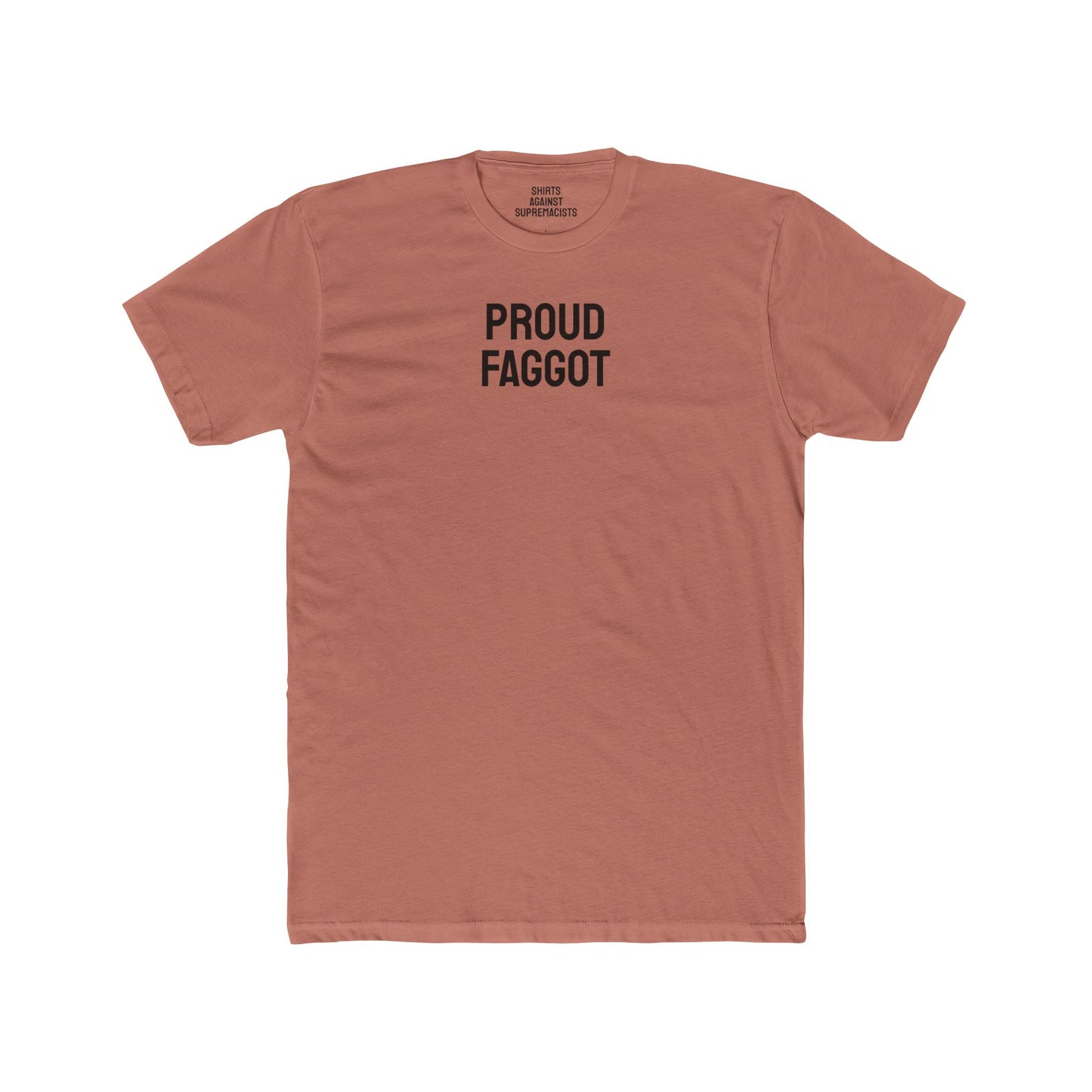Proud Faggot - Unisex Cotton Crew Tee