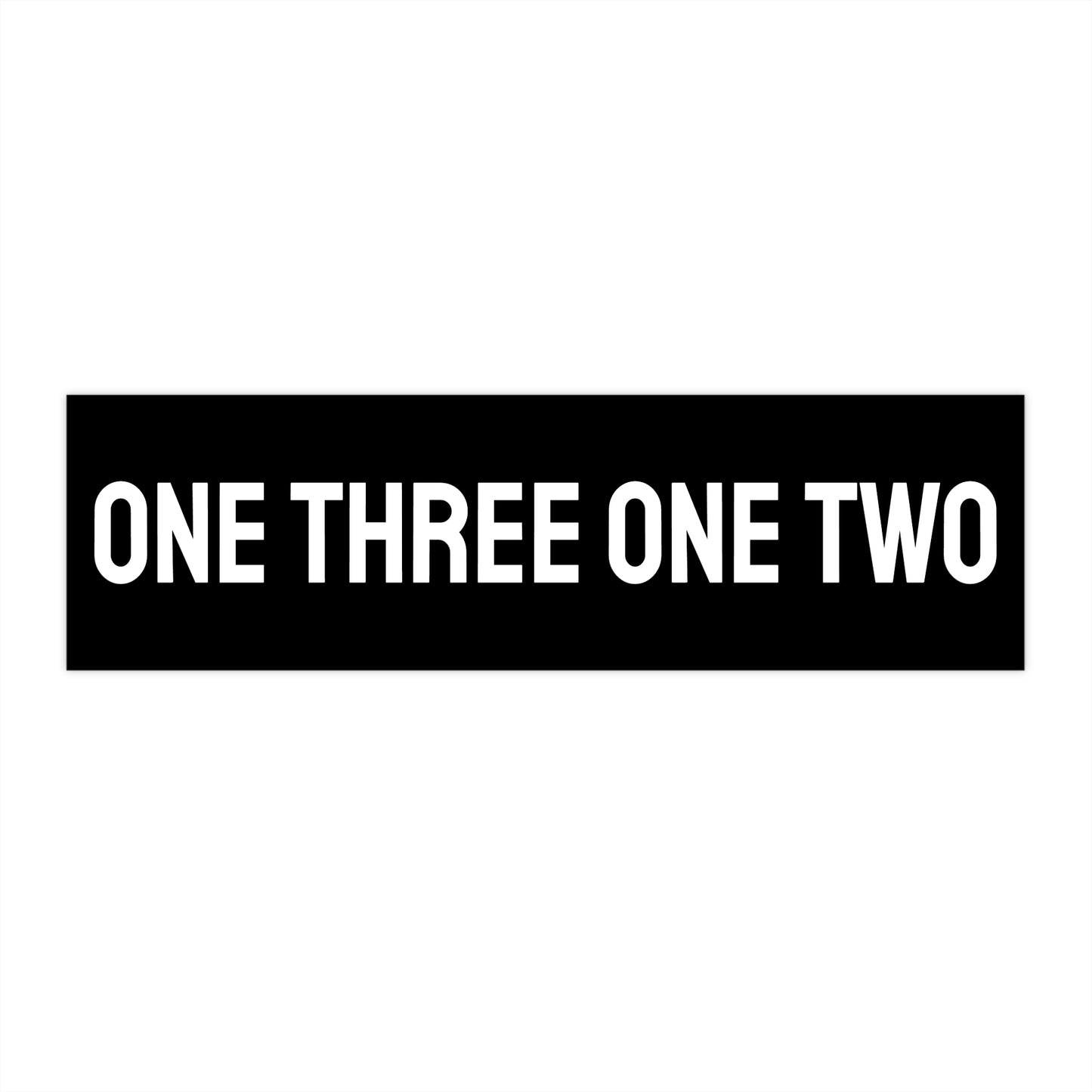 One Three One Two - Bumper Sticker