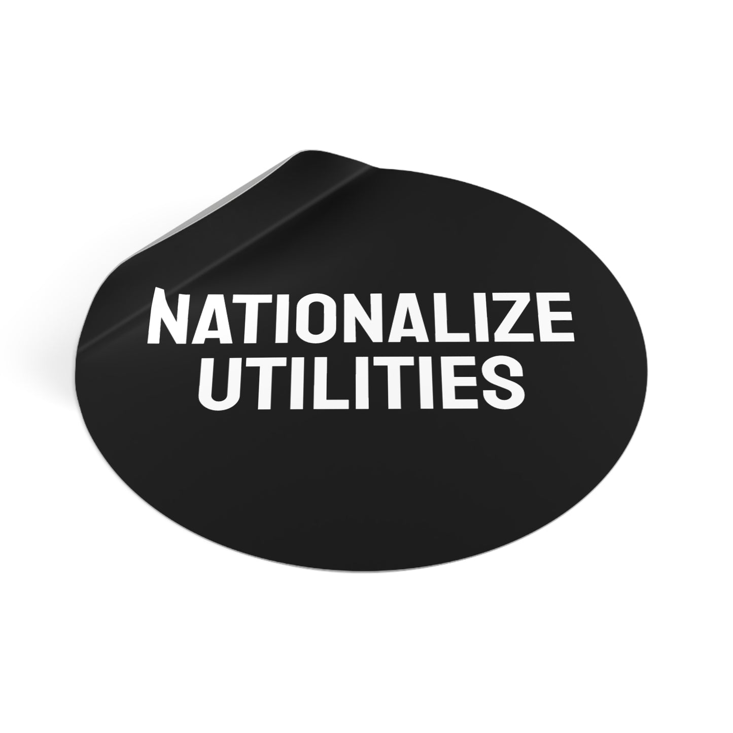 Nationalize Utilities - Round Vinyl Stickers