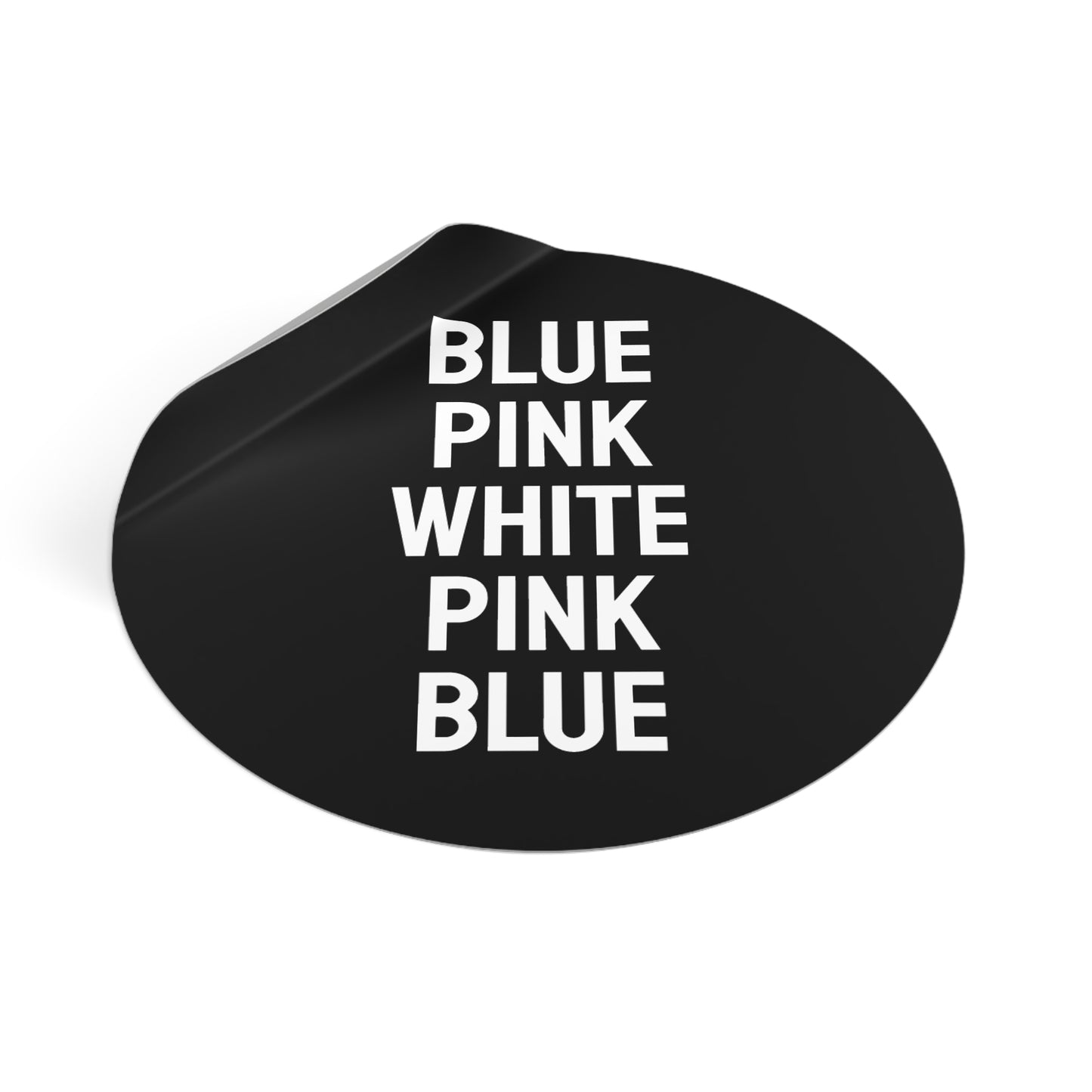 Blue Pink White Pink Blue - Discreet Trans Flag - Round Vinyl Stickers