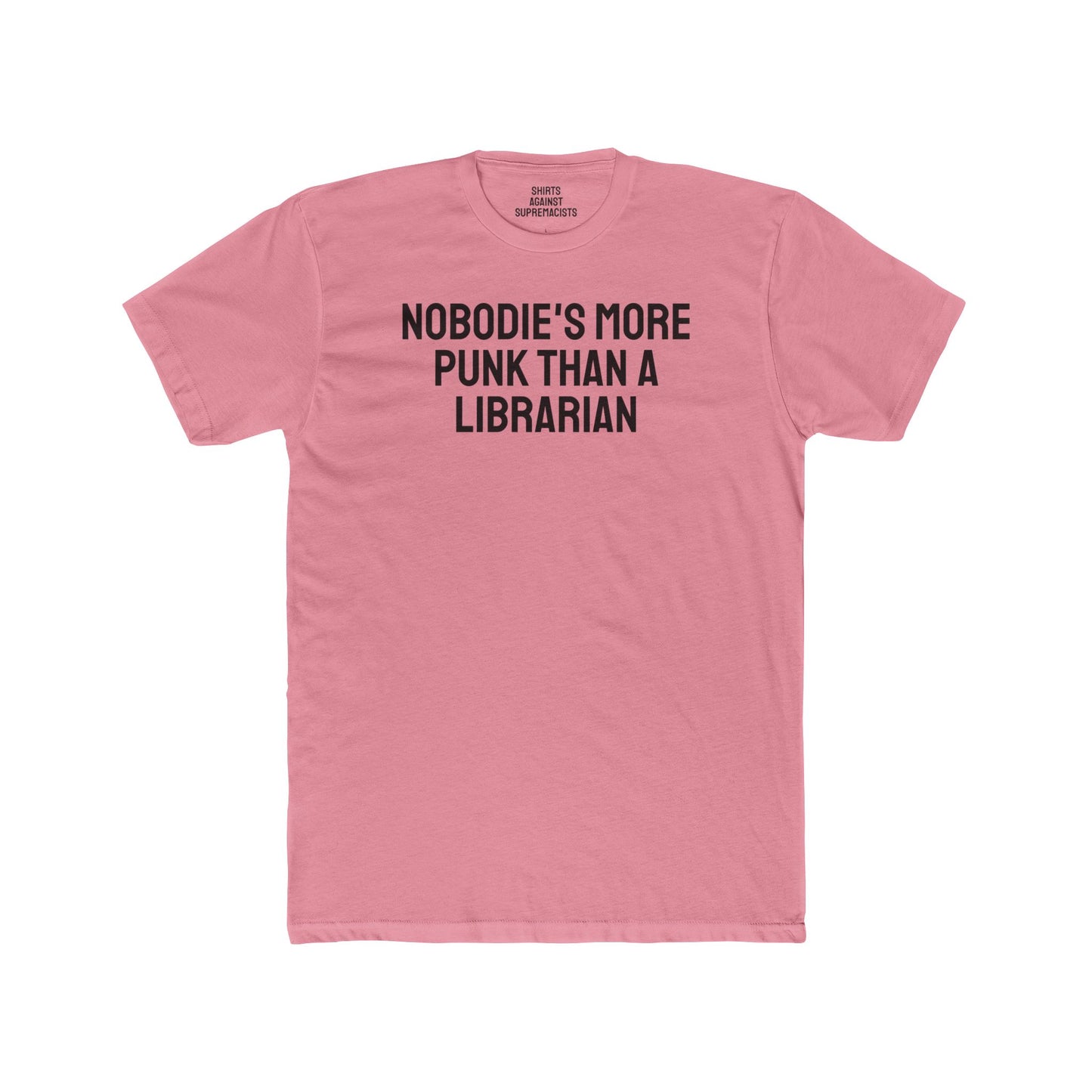 Nobodie's More Punk Than A Librarian - Unisex Cotton Crew Tee