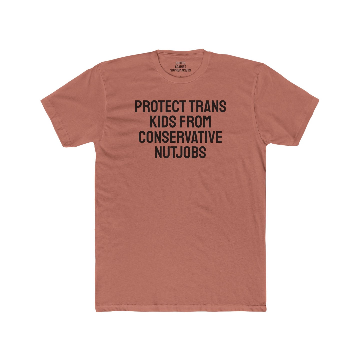 Protect Trans Kids From Conservative Nutjobs - Unisex Cotton Crew Tee