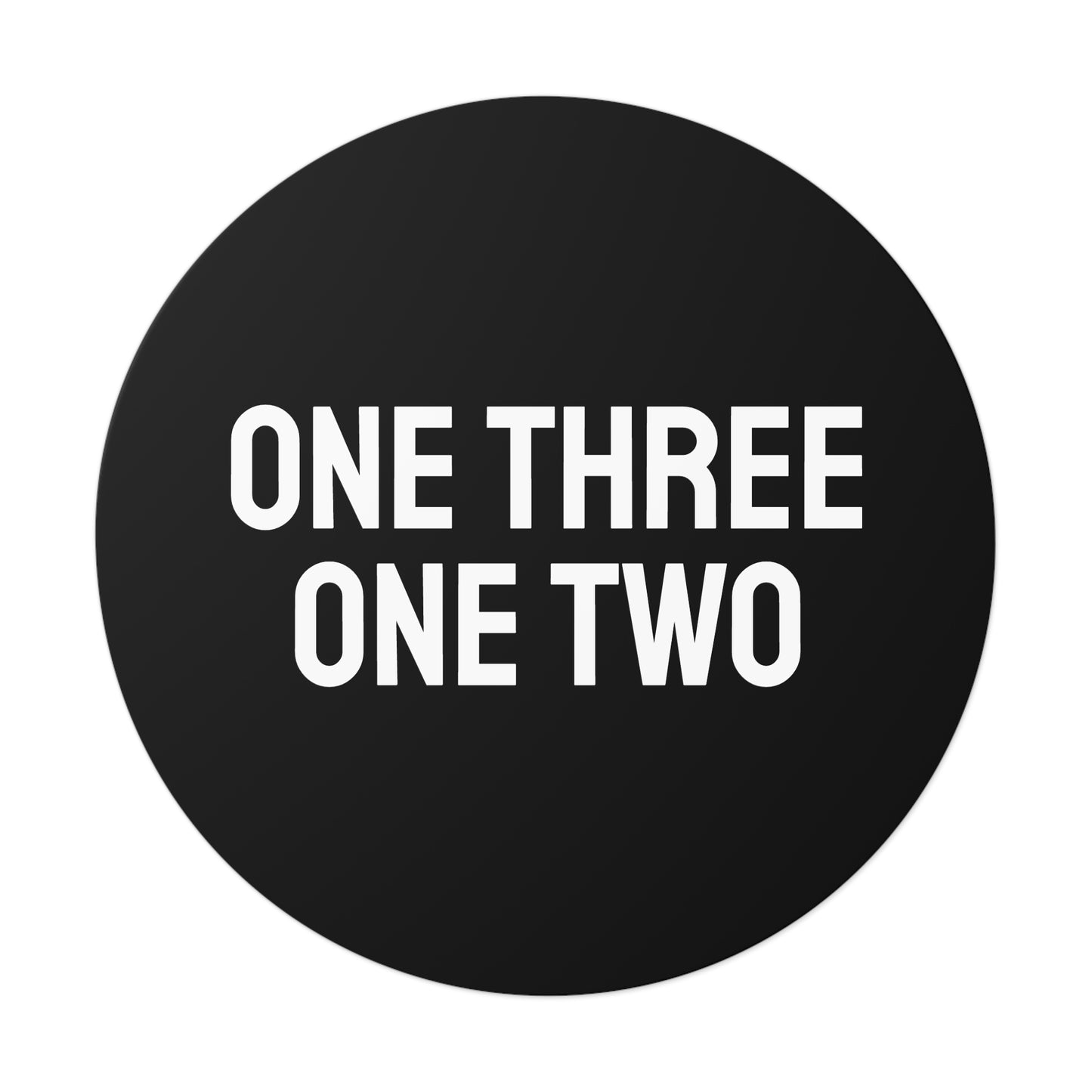 One Three One Two - Round Vinyl Stickers