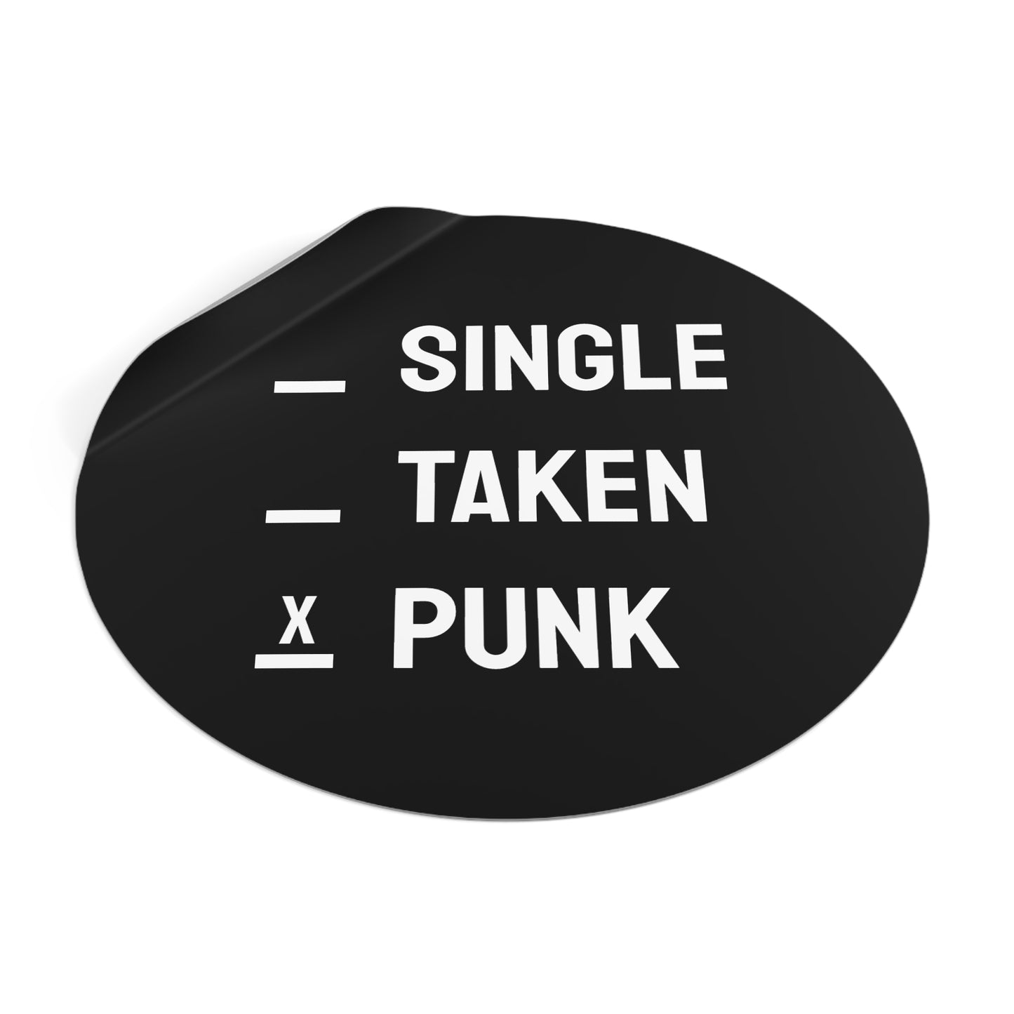 Single Taken Punk - Round Vinyl Stickers