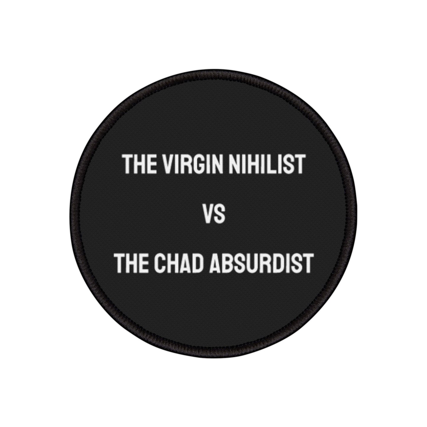 The Virgin Nihilist Vs The Chad Absurdist - Iron-On Patch