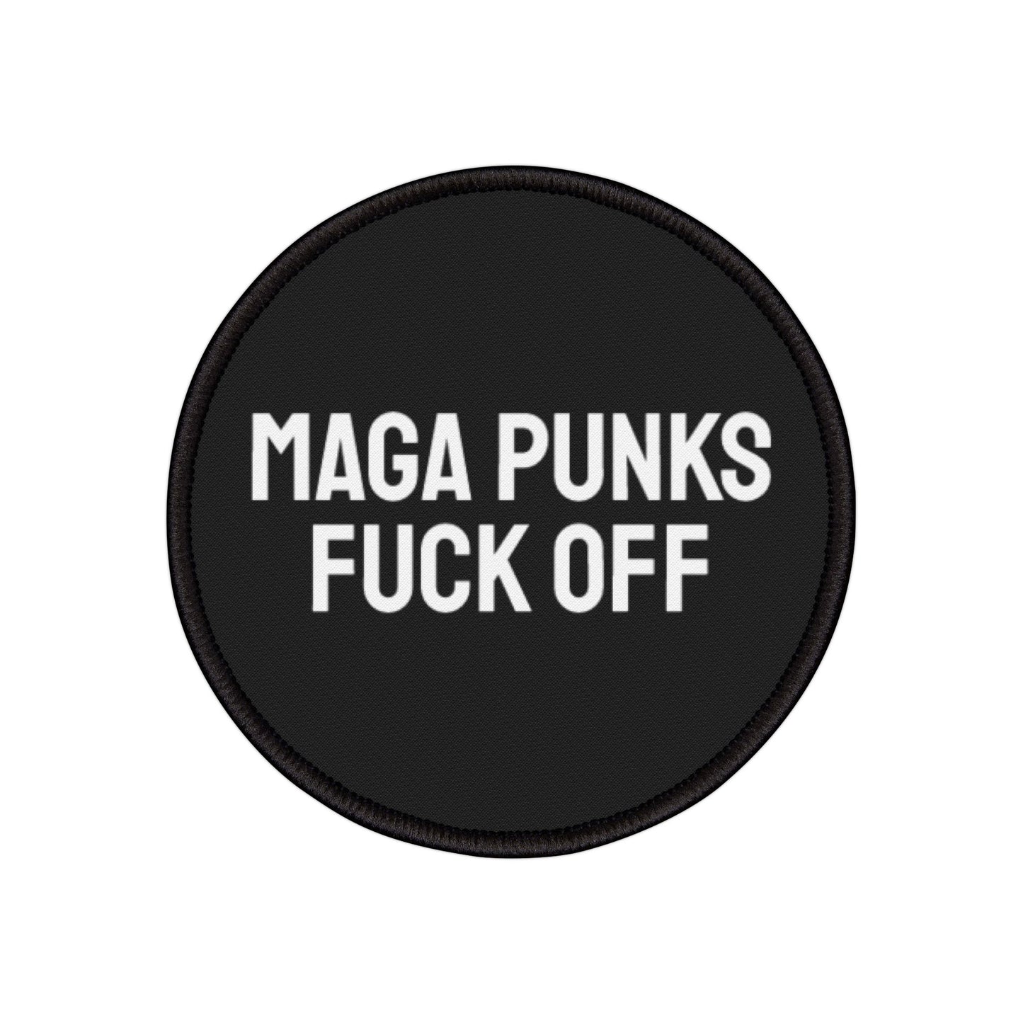MAGA Punks Fuck Off - Iron-On Patch