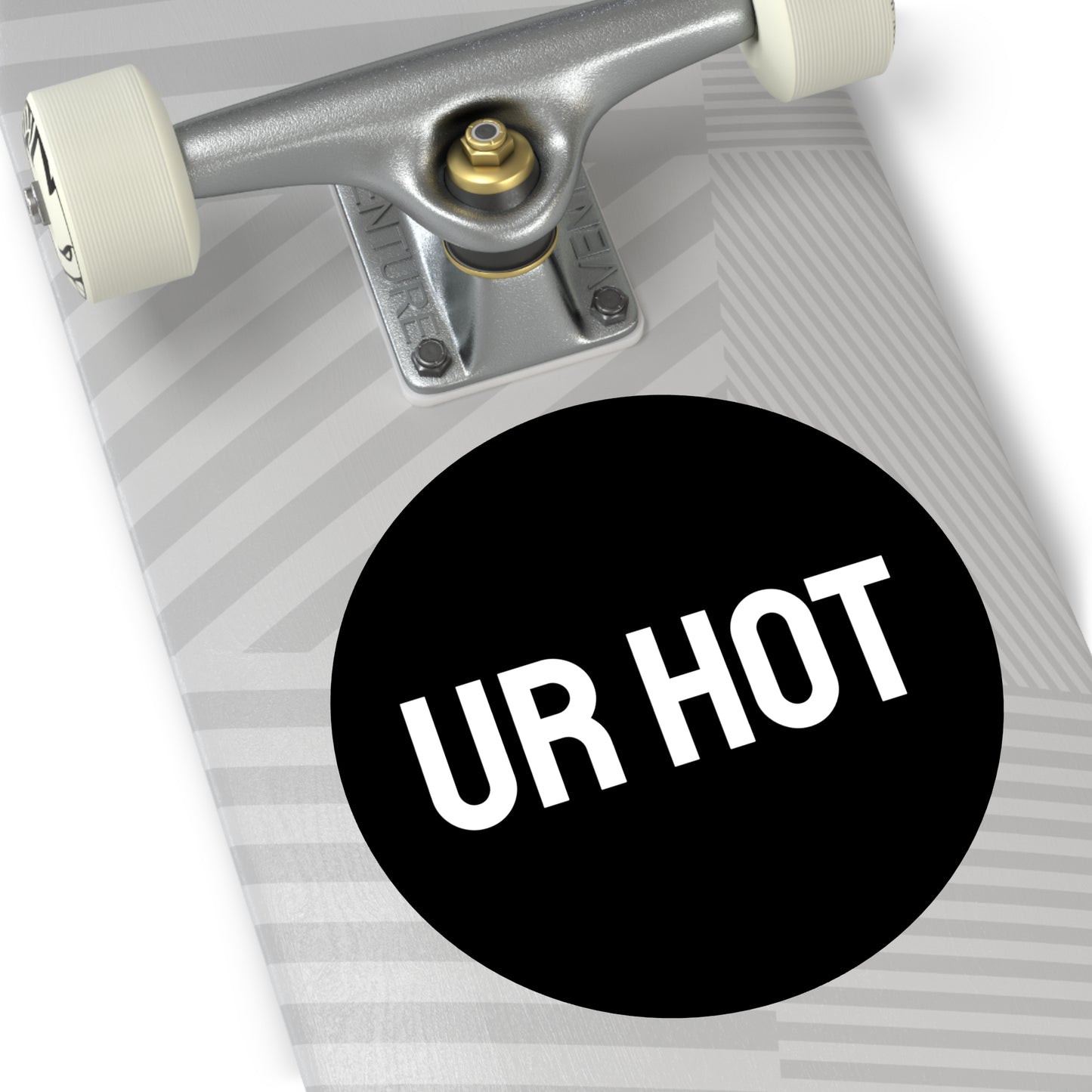 Ur Hot - Round Vinyl Stickers
