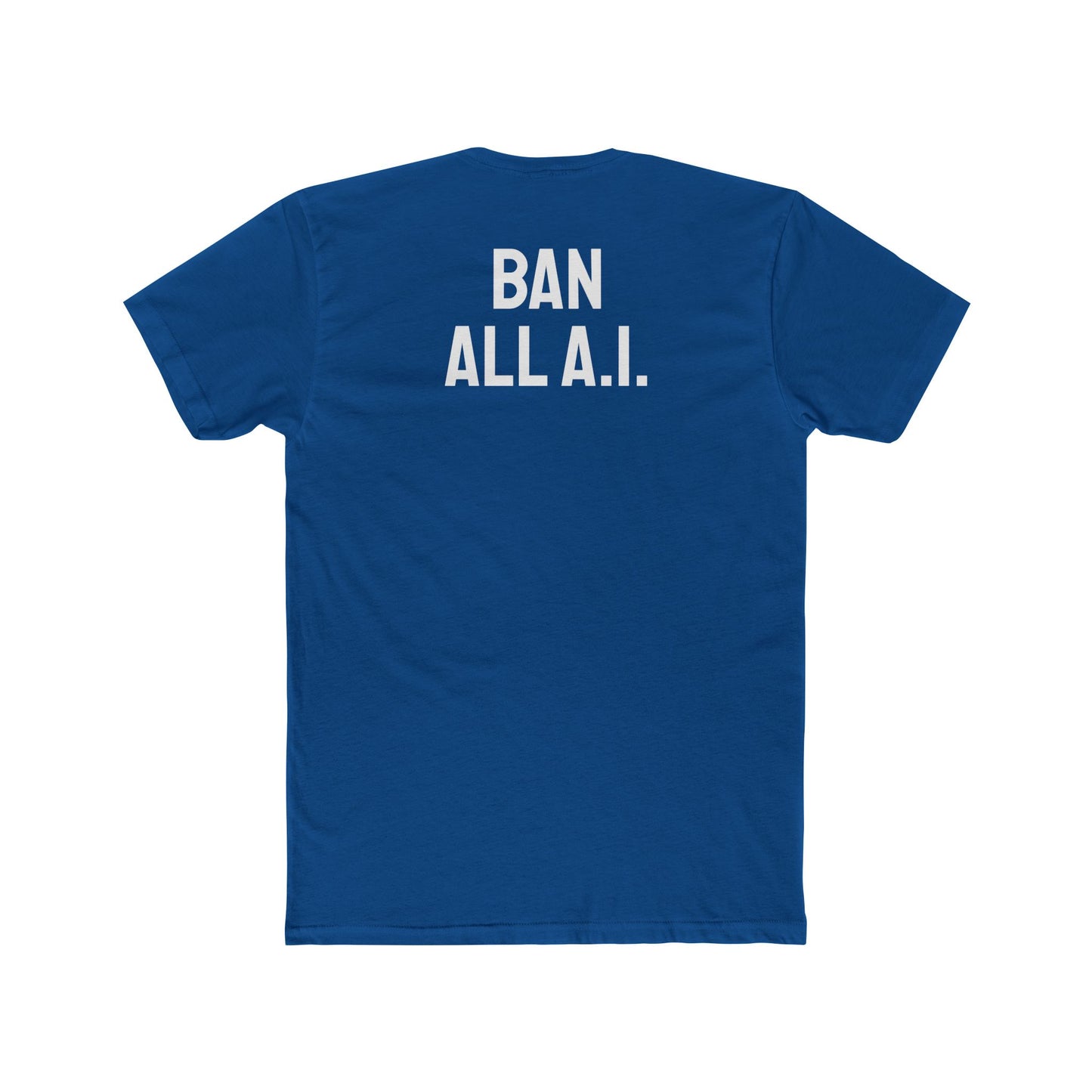 Ban All A.I. - Unisex Cotton Crew Tee
