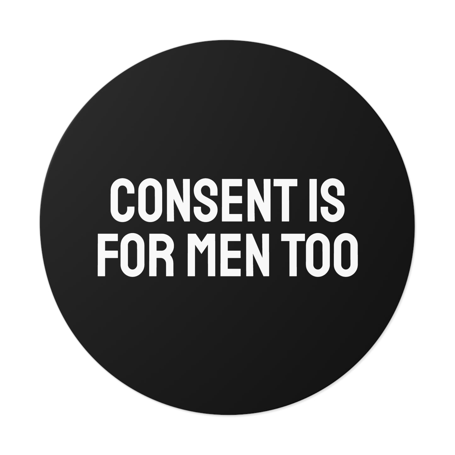 Consent Is Sexy - Round Vinyl Stickers