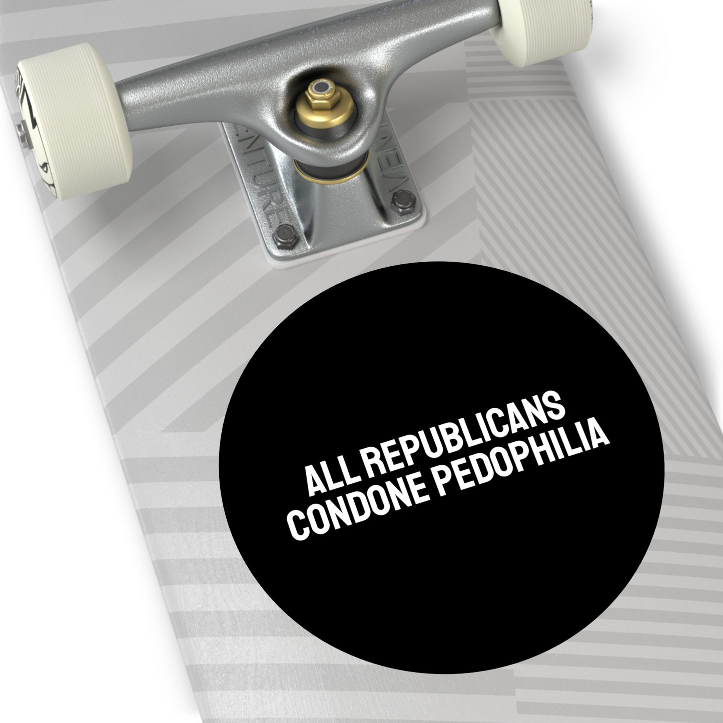 All Republicans Condone Pedophilia - Round Vinyl Stickers