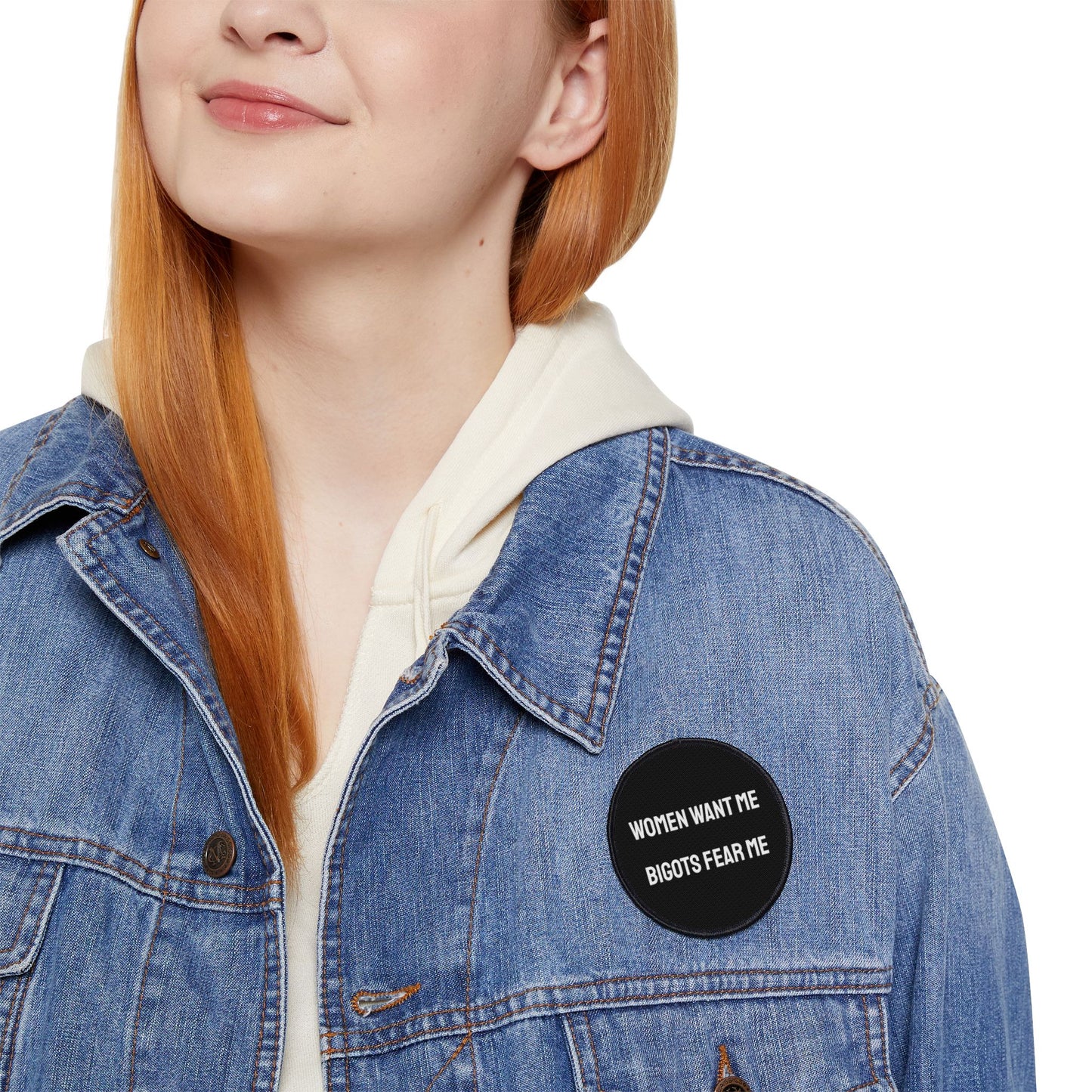 Women Want Me Bigots Fear Me - Iron-On Patch