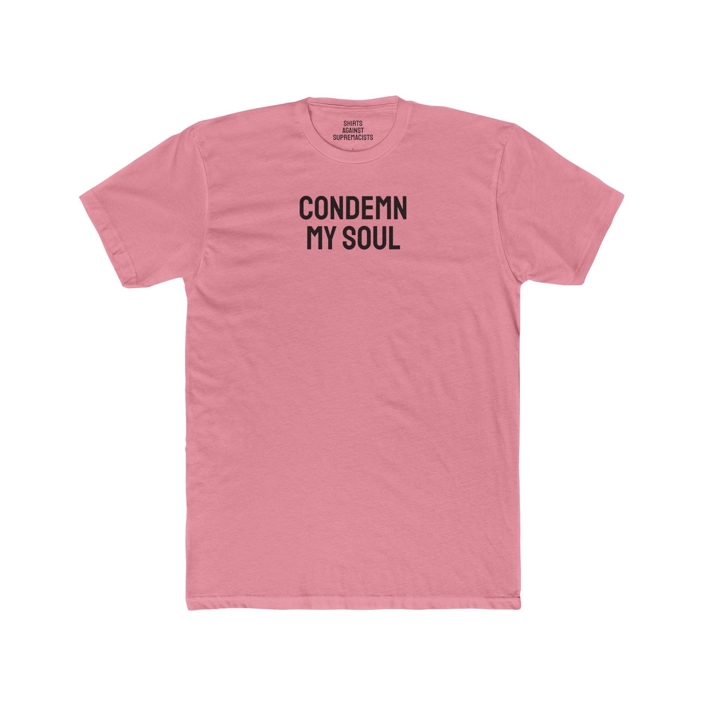 Condemn My Soul - Unisex Cotton Crew Tee