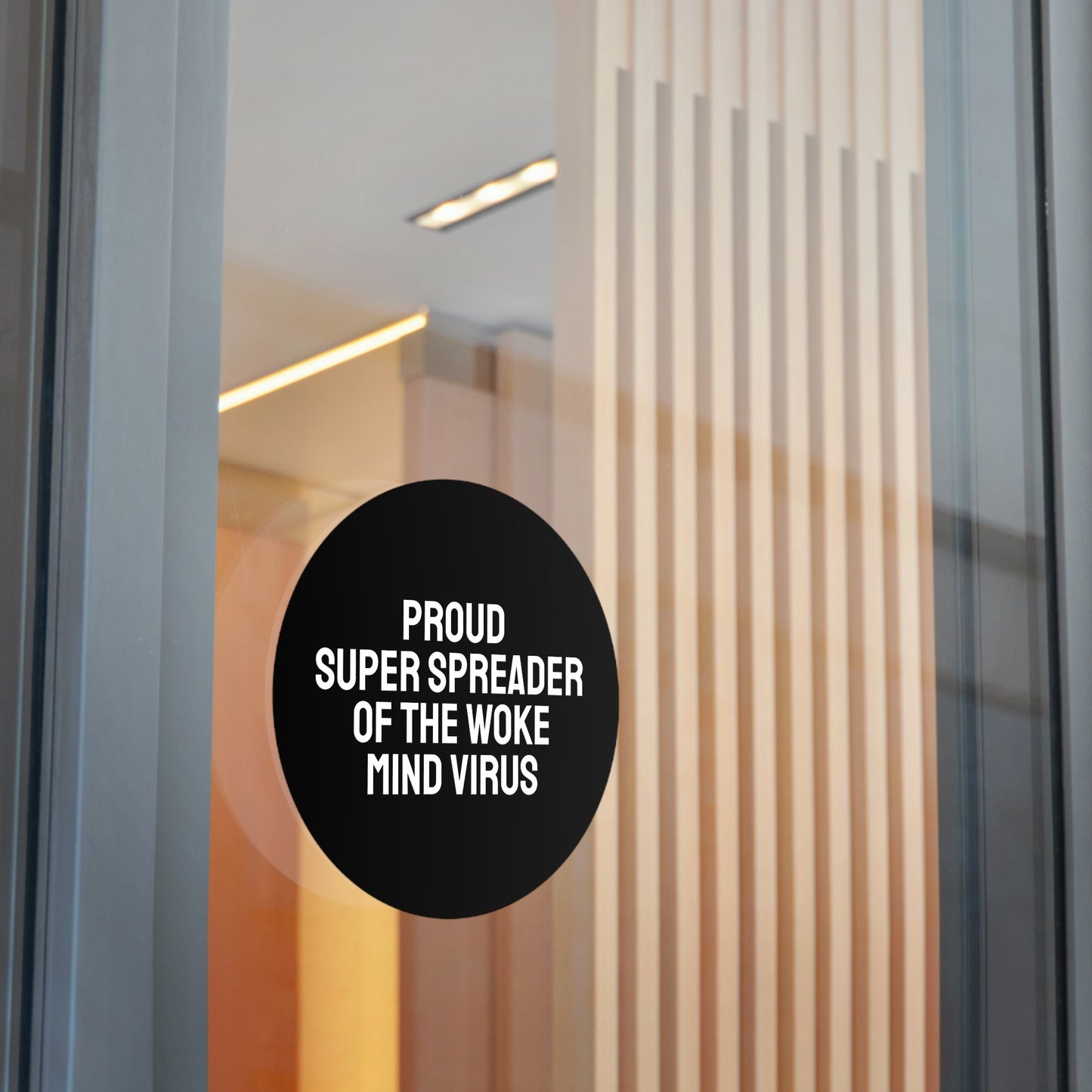 Proud Super Spreader Of The Woke Mind Virus - Round Vinyl Stickers