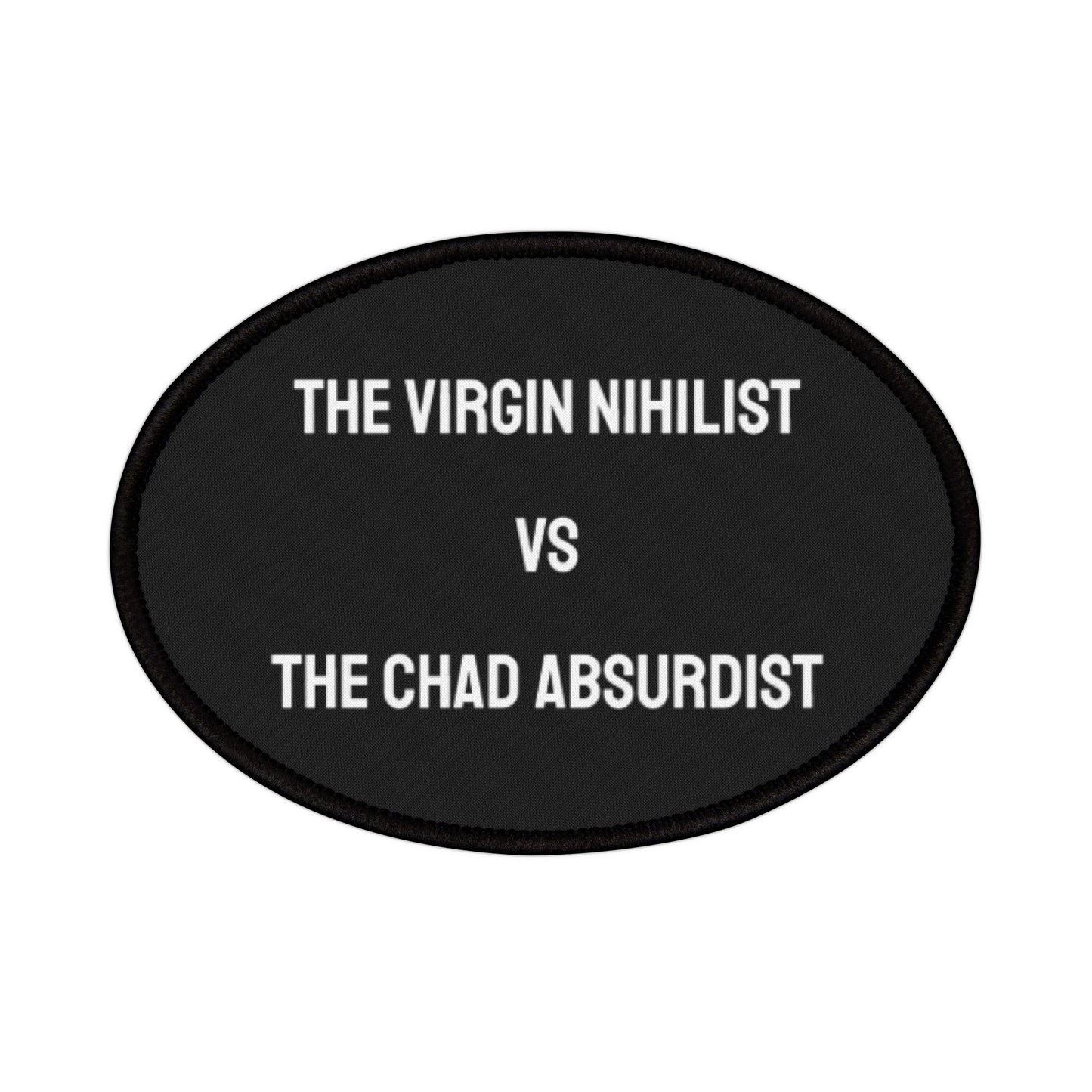 The Virgin Nihilist Vs The Chad Absurdist - Iron-On Patch