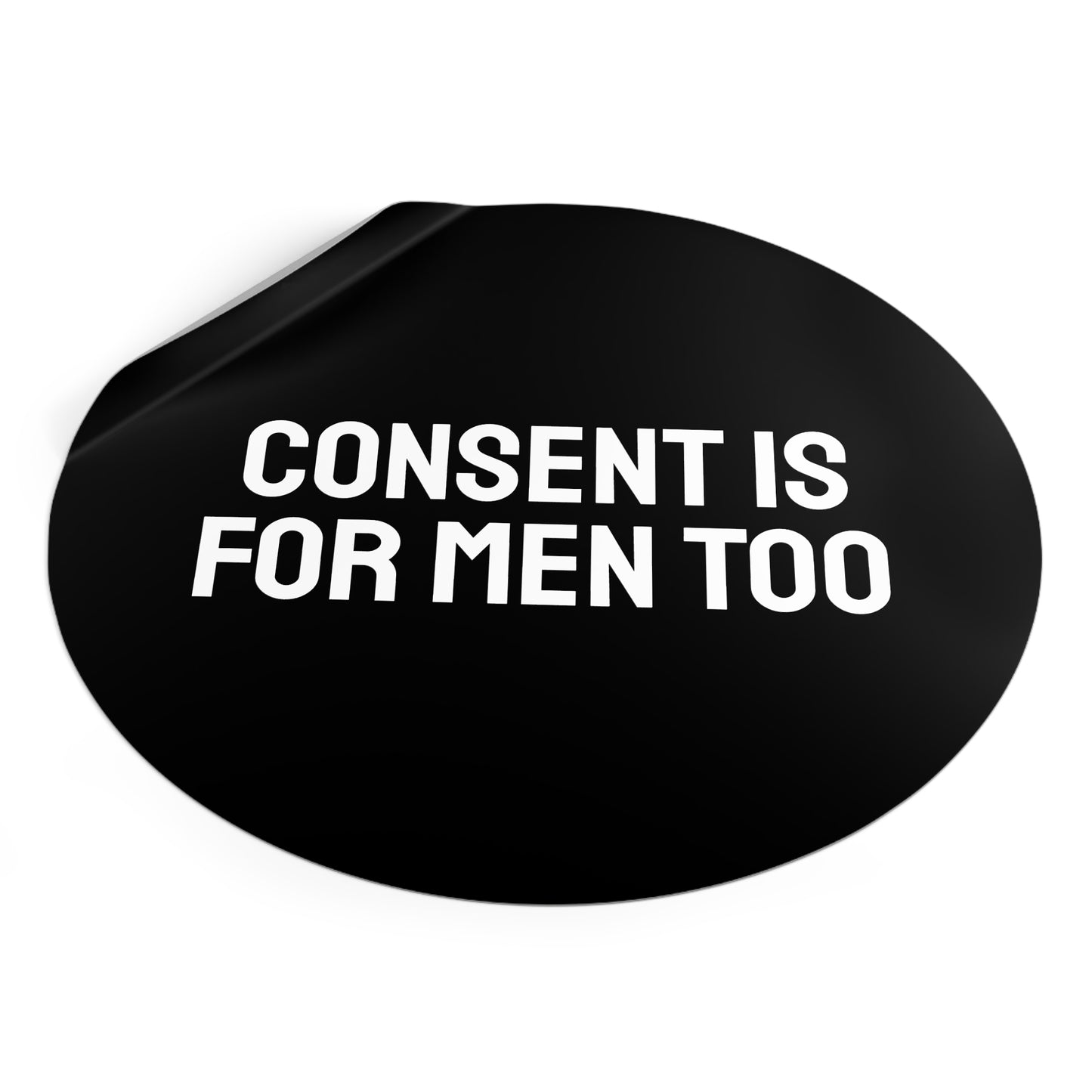 Consent Is Sexy - Round Vinyl Stickers