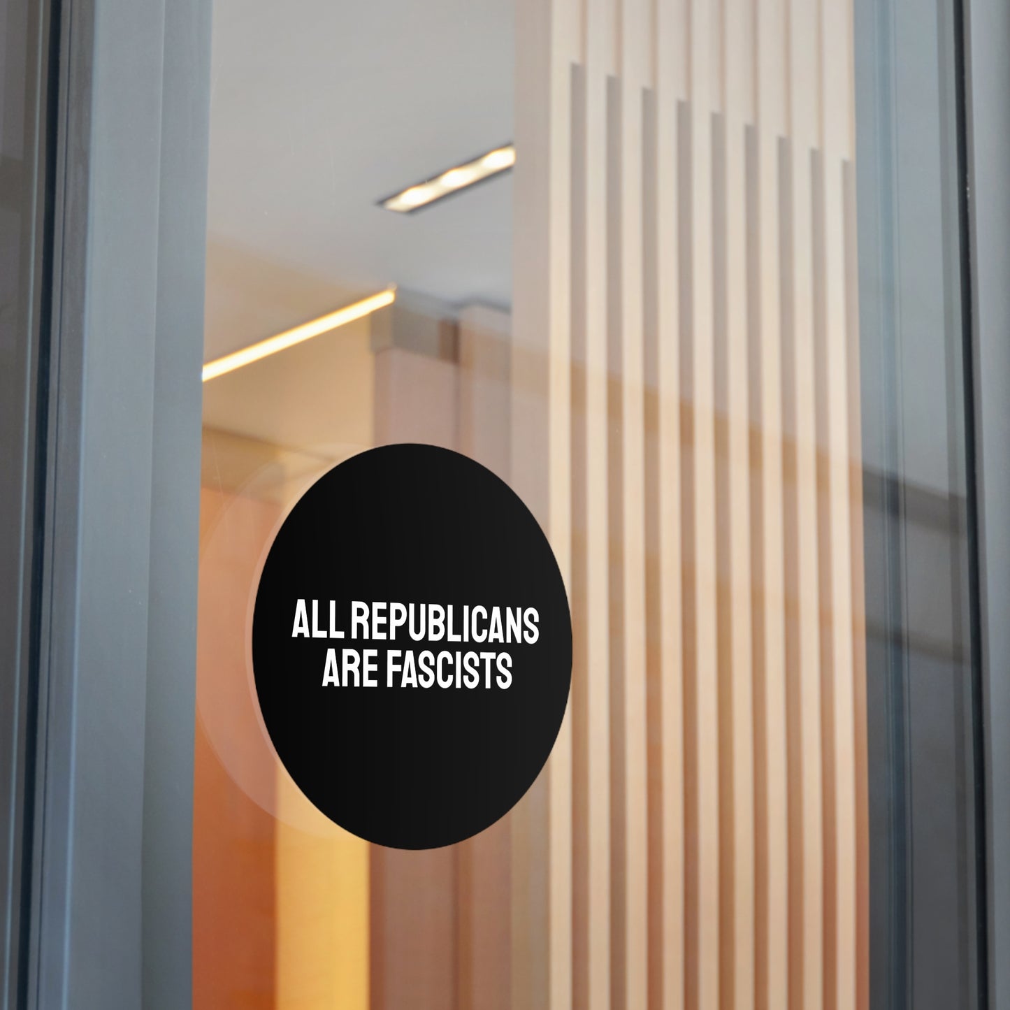 All Republicans Are Fascists - Round Vinyl Stickers
