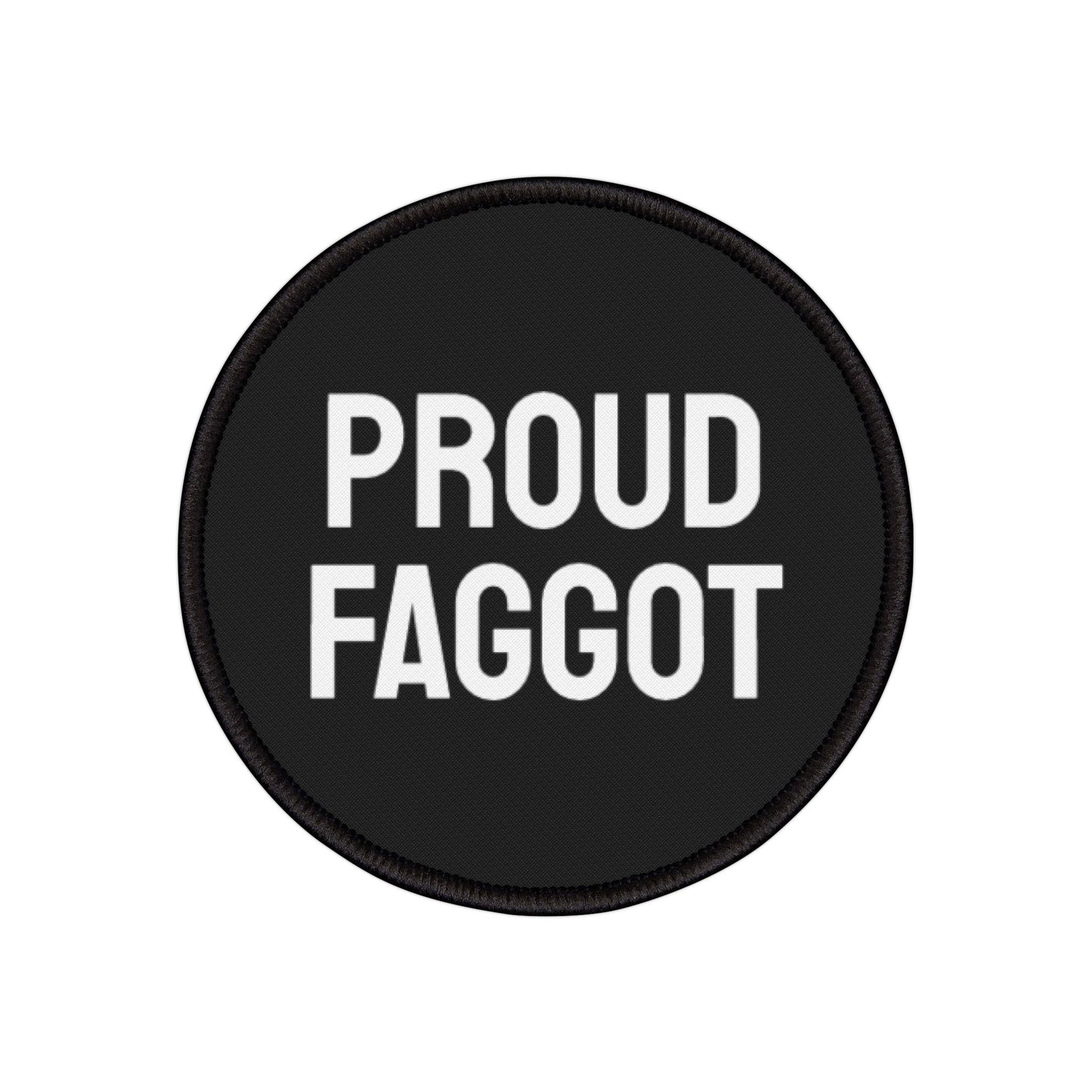 Proud Faggot - Iron-On Patch