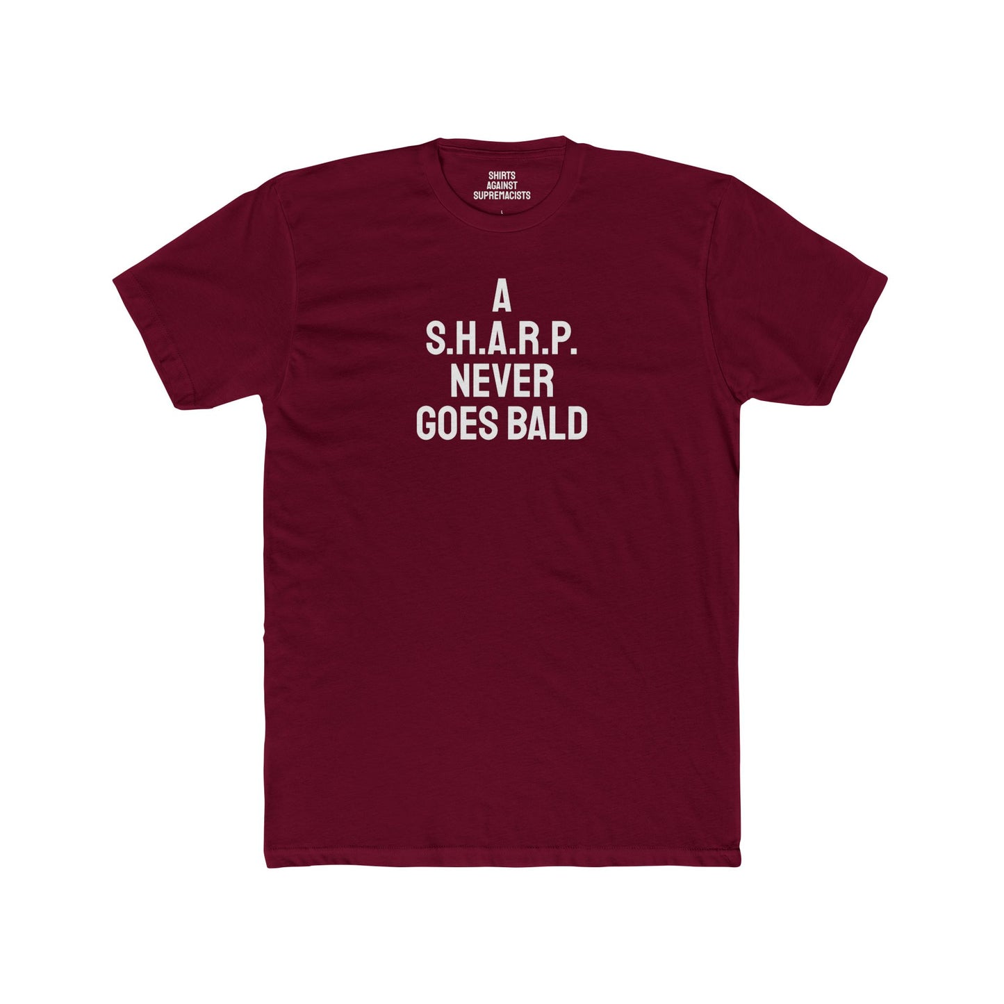 A S.H.A.R.P. Never Goes Bald - Unisex Cotton Crew Tee