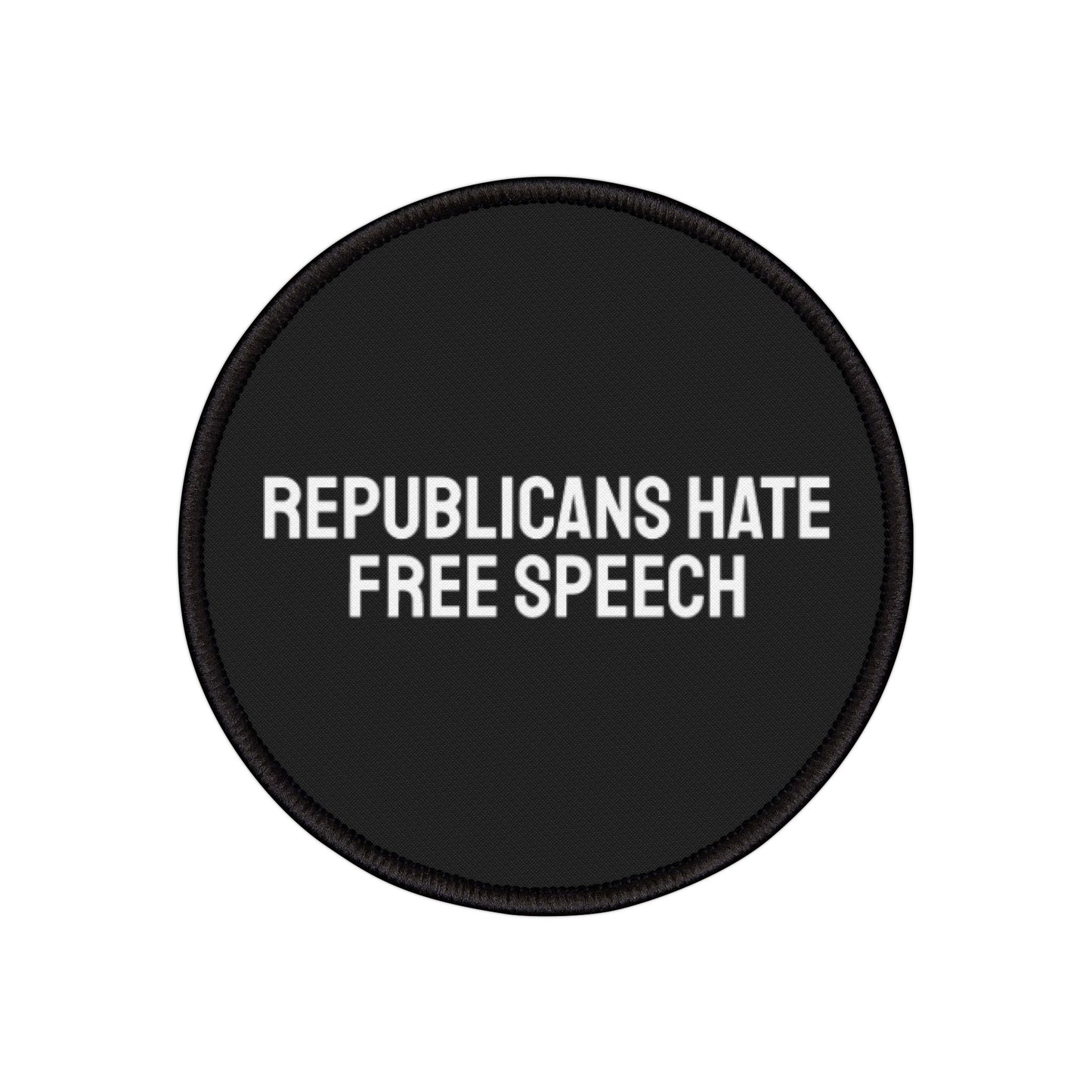 Republicans Hate Free Speech - Iron-On Patch