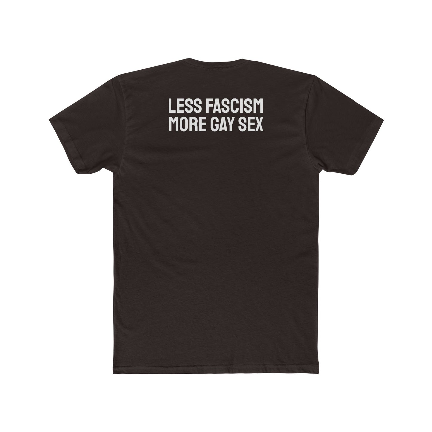 Less Fascism More Gay Sex - Unisex Cotton Crew Tee