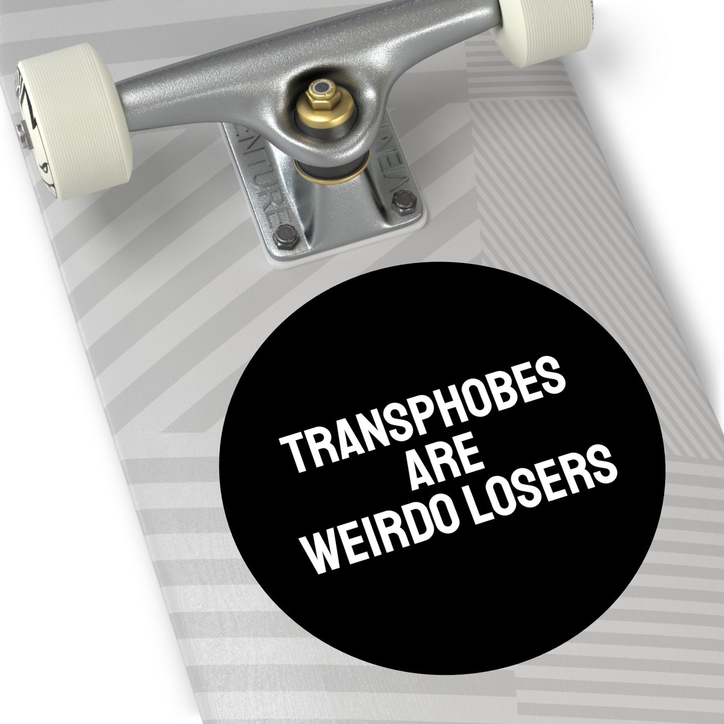 Transphobes Are Weirdo Losers - Round Vinyl Stickers