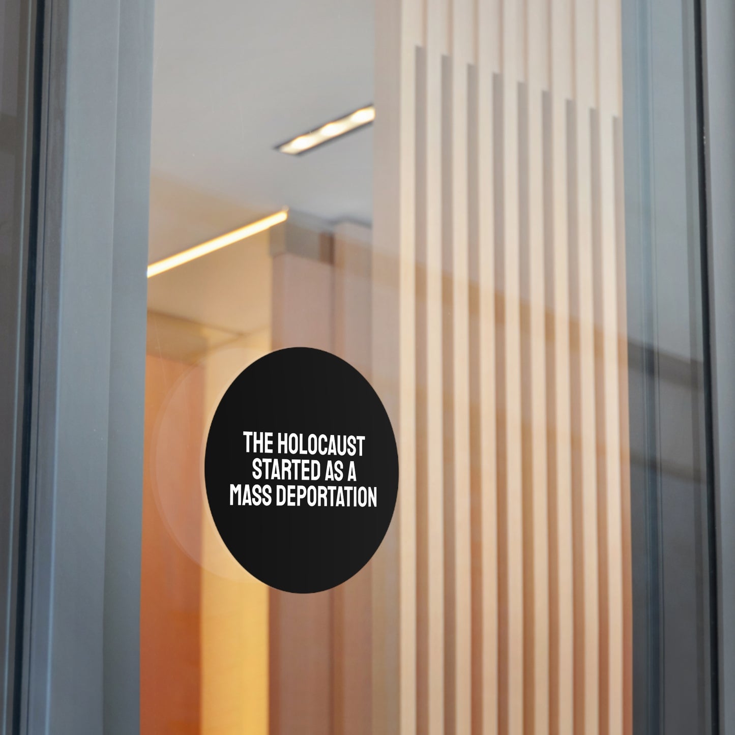 The Holocaust Started As A Mass Deportation - Round Vinyl Stickers