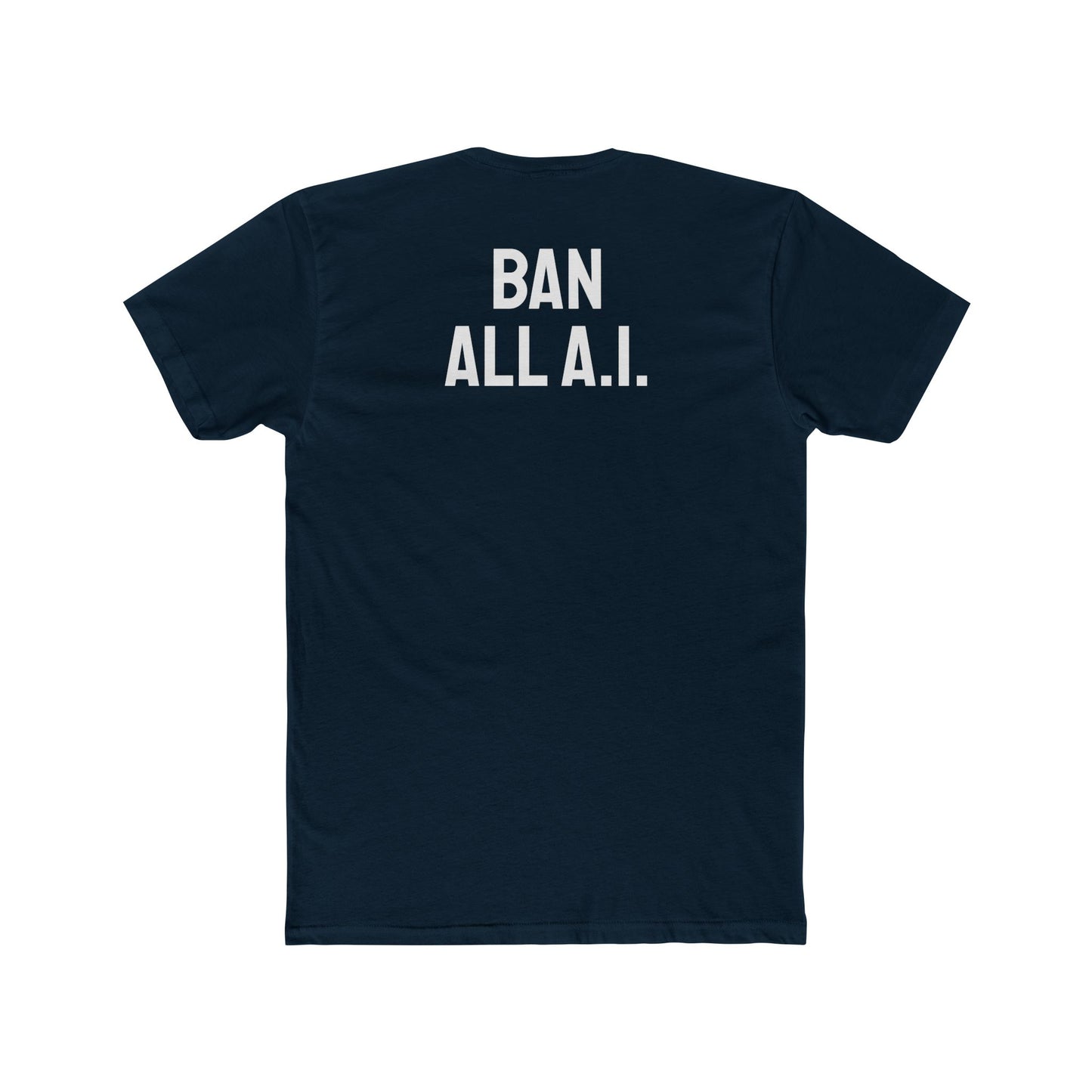 Ban All A.I. - Unisex Cotton Crew Tee