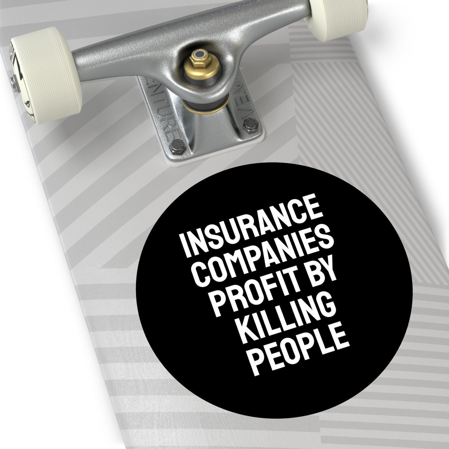 Insurance Companies Profit By Killing People - Round Vinyl Stickers
