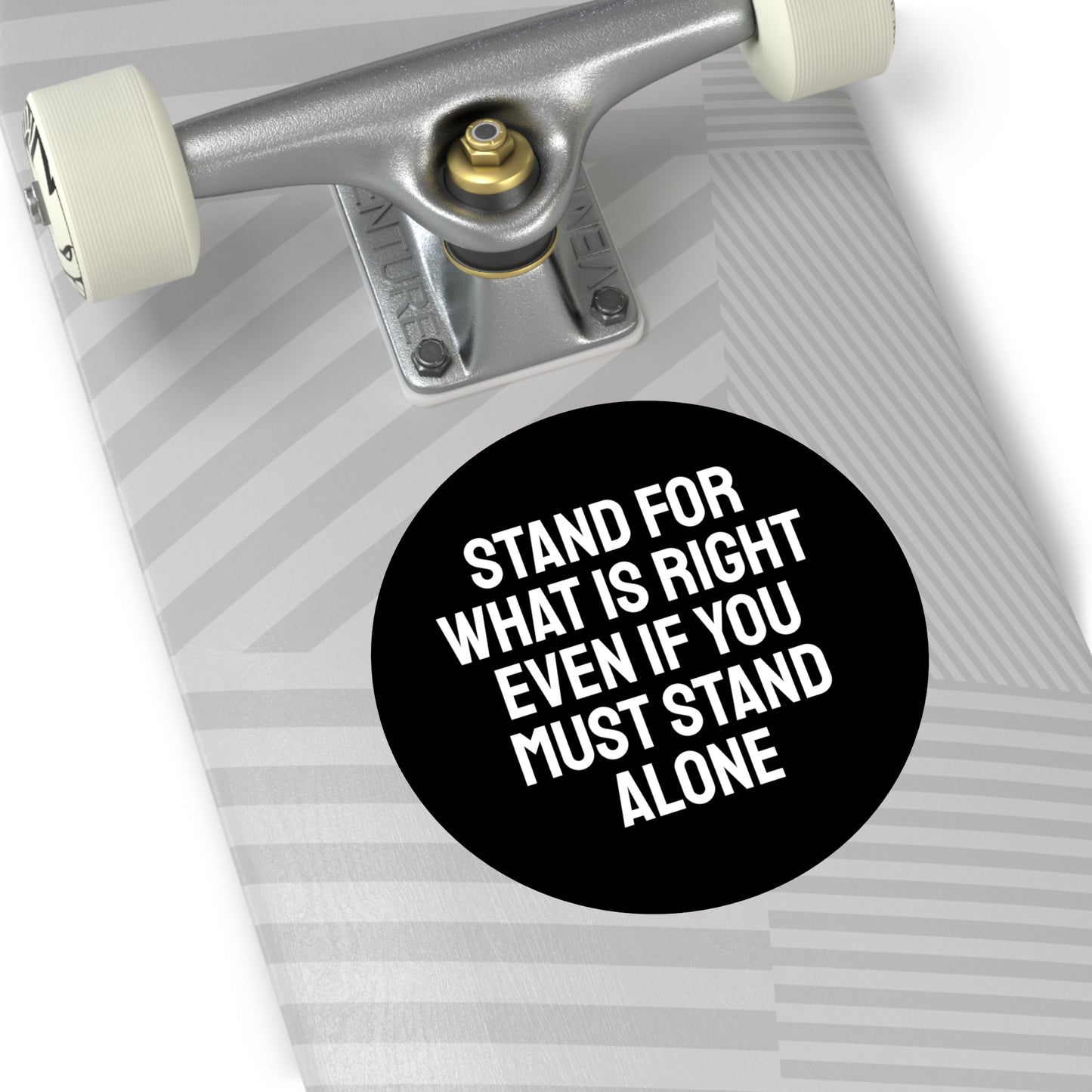 Stand For What Is Right Even If You Must Stand Alone - Round Vinyl Stickers