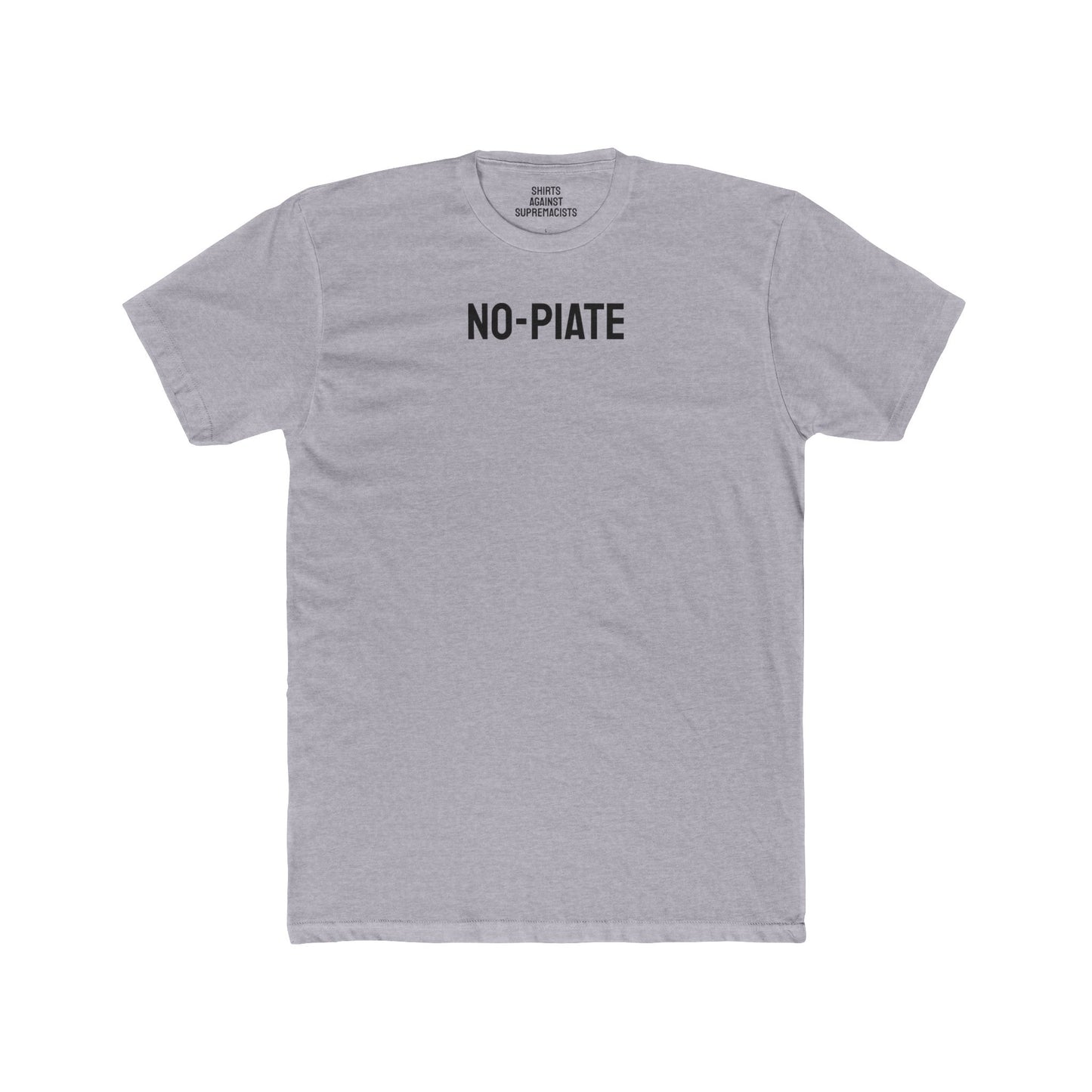 No-Piate - Unisex Cotton Crew Tee