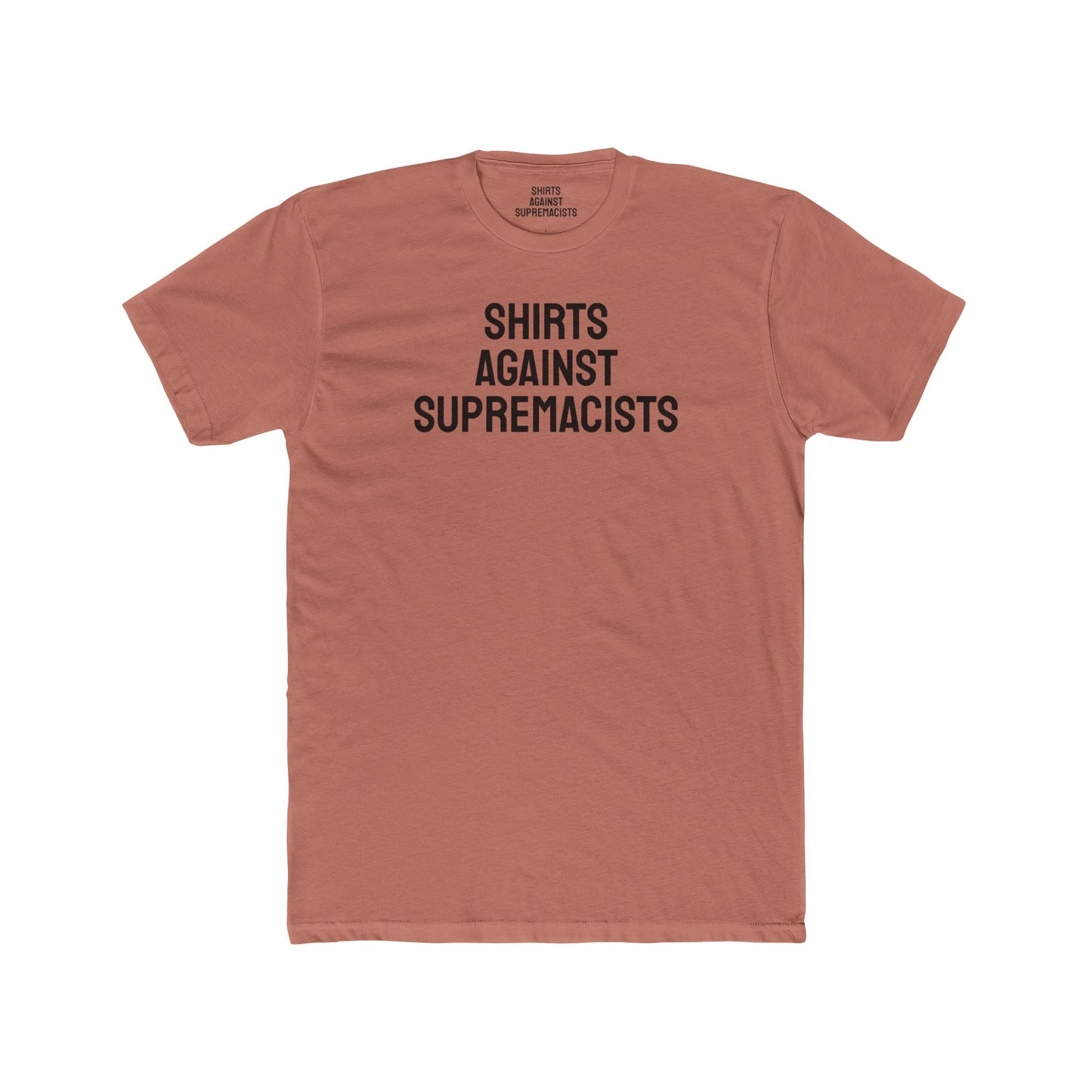 Shirts Against Supremacists - Unisex Cotton Crew Tee