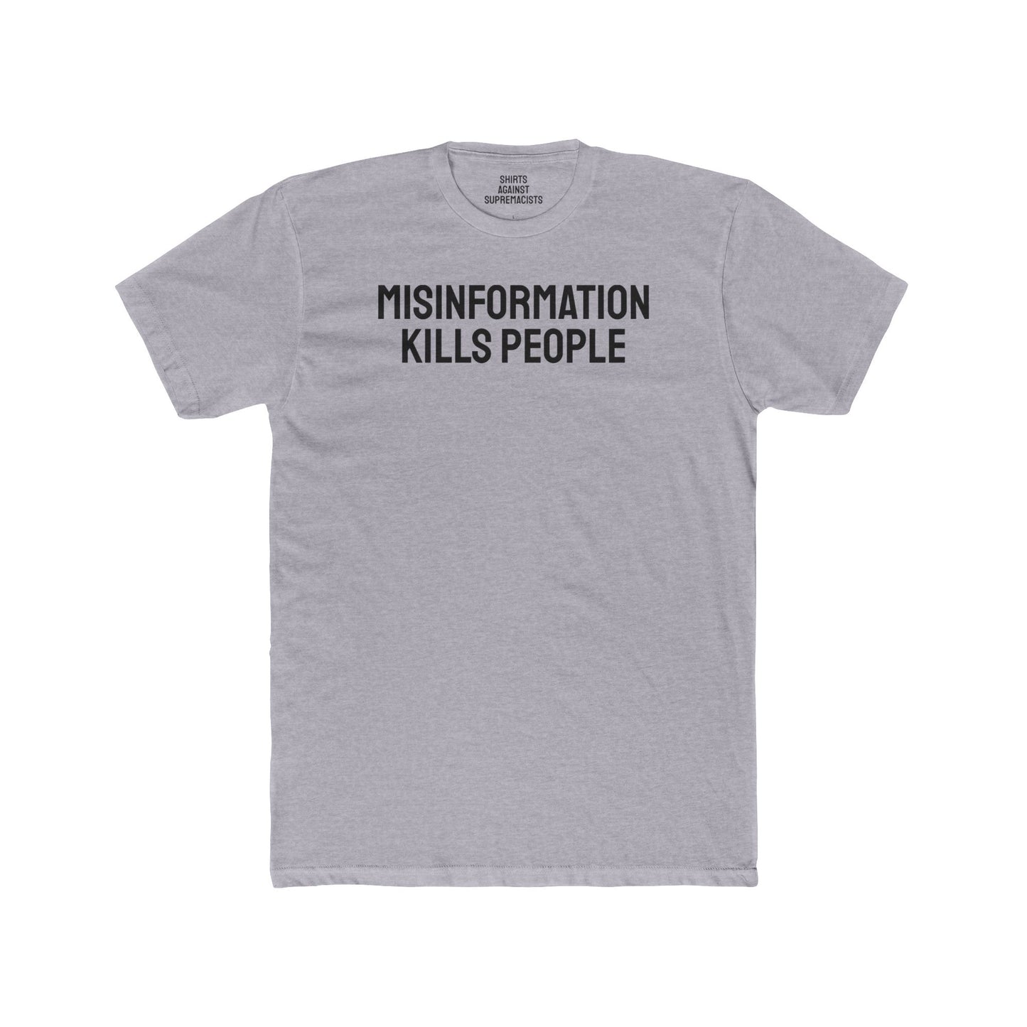 Misinformation Kills People - Unisex Cotton Crew Tee