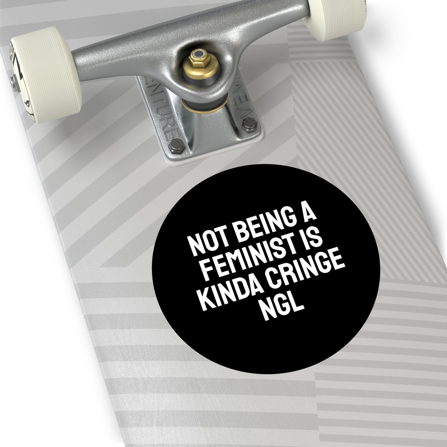 Not Being A Feminist Is Kinda Cringe NGL - Round Vinyl Stickers