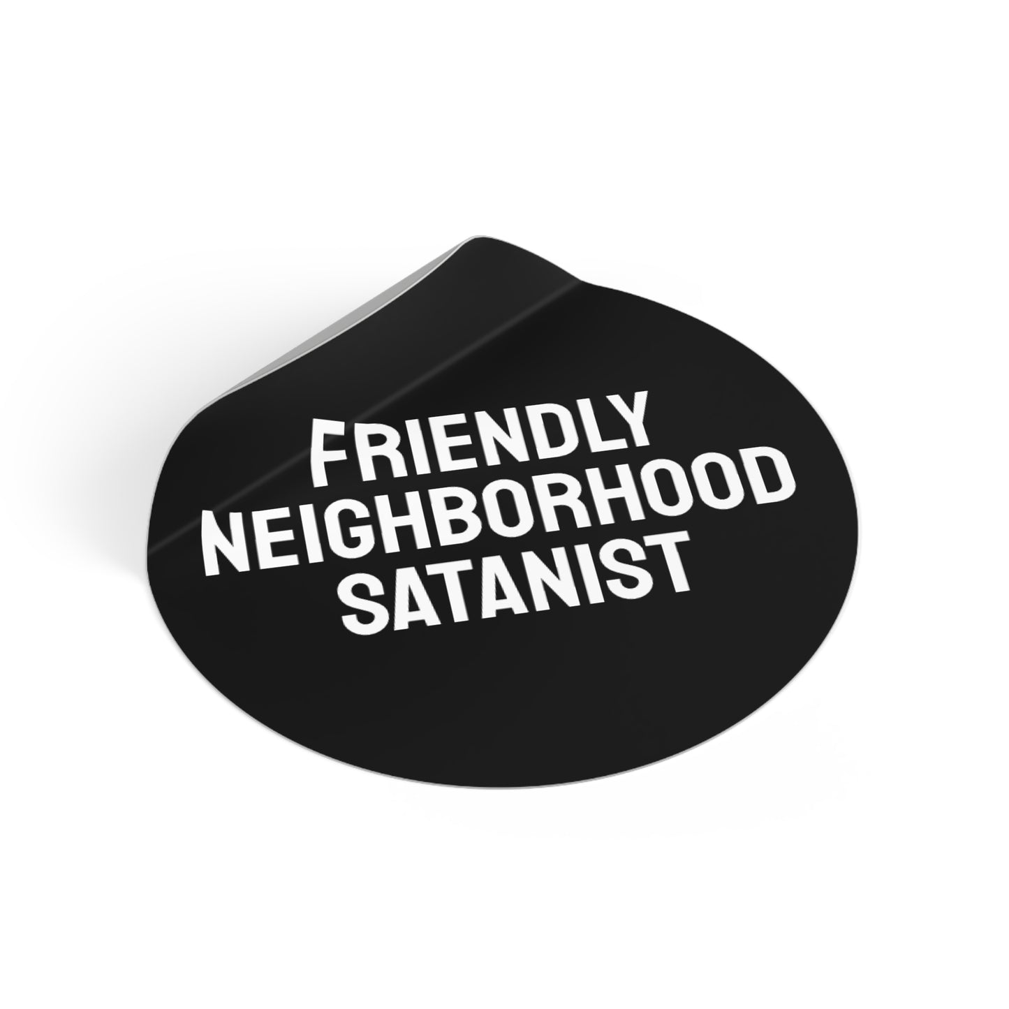 Friendly Neighborhood Satanist - Round Vinyl Stickers