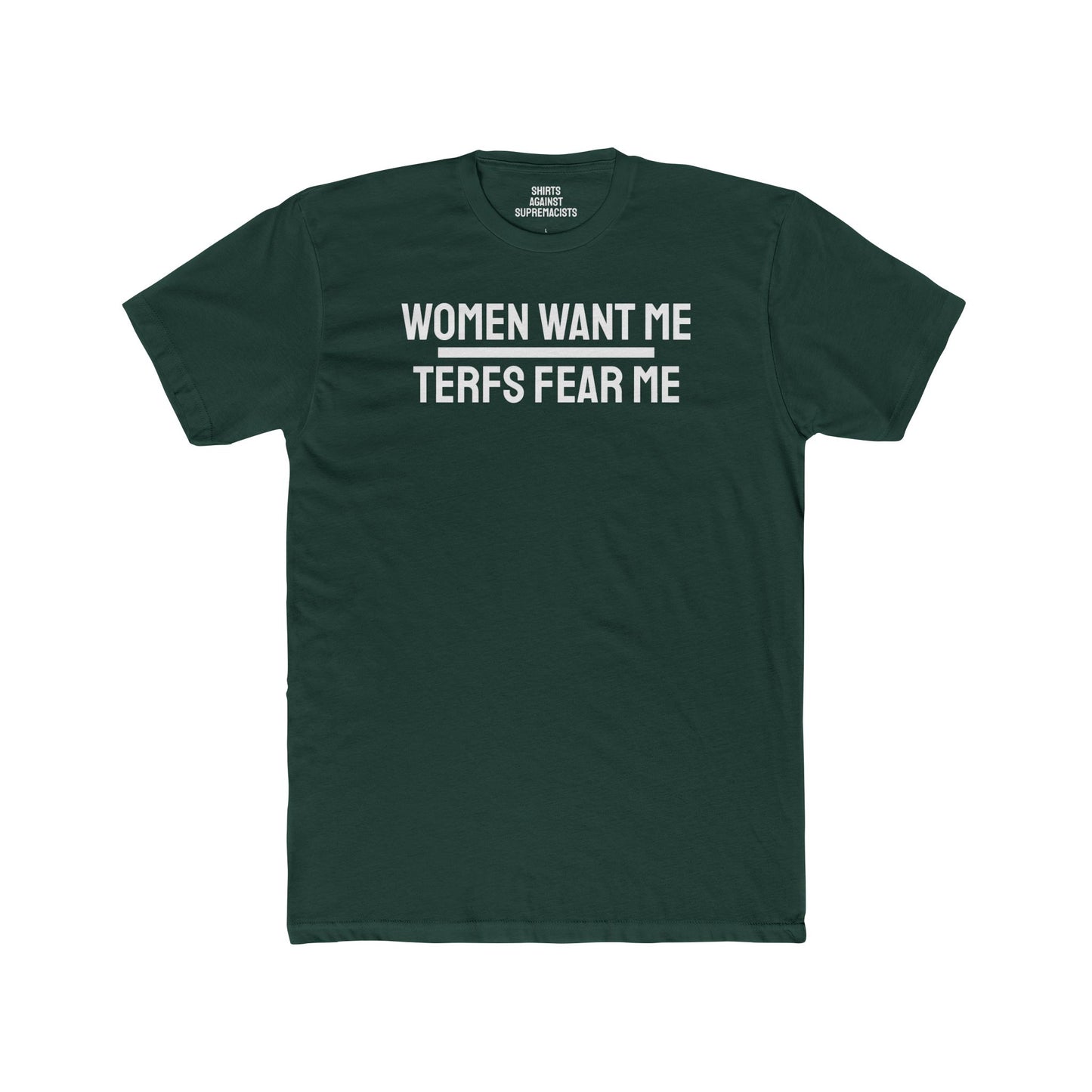 Women/Men Want Me TERFS Fear Me - Dual Sided Unisex Cotton Crew Tee