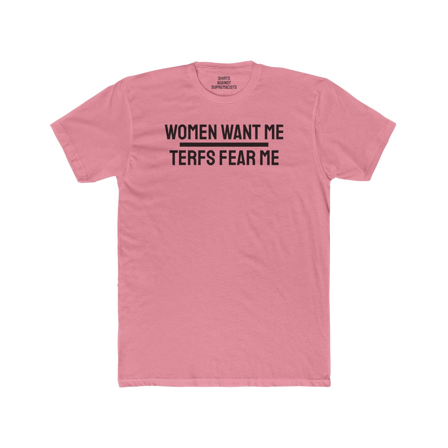 Women/Men Want Me TERFS Fear Me - Dual Sided Unisex Cotton Crew Tee