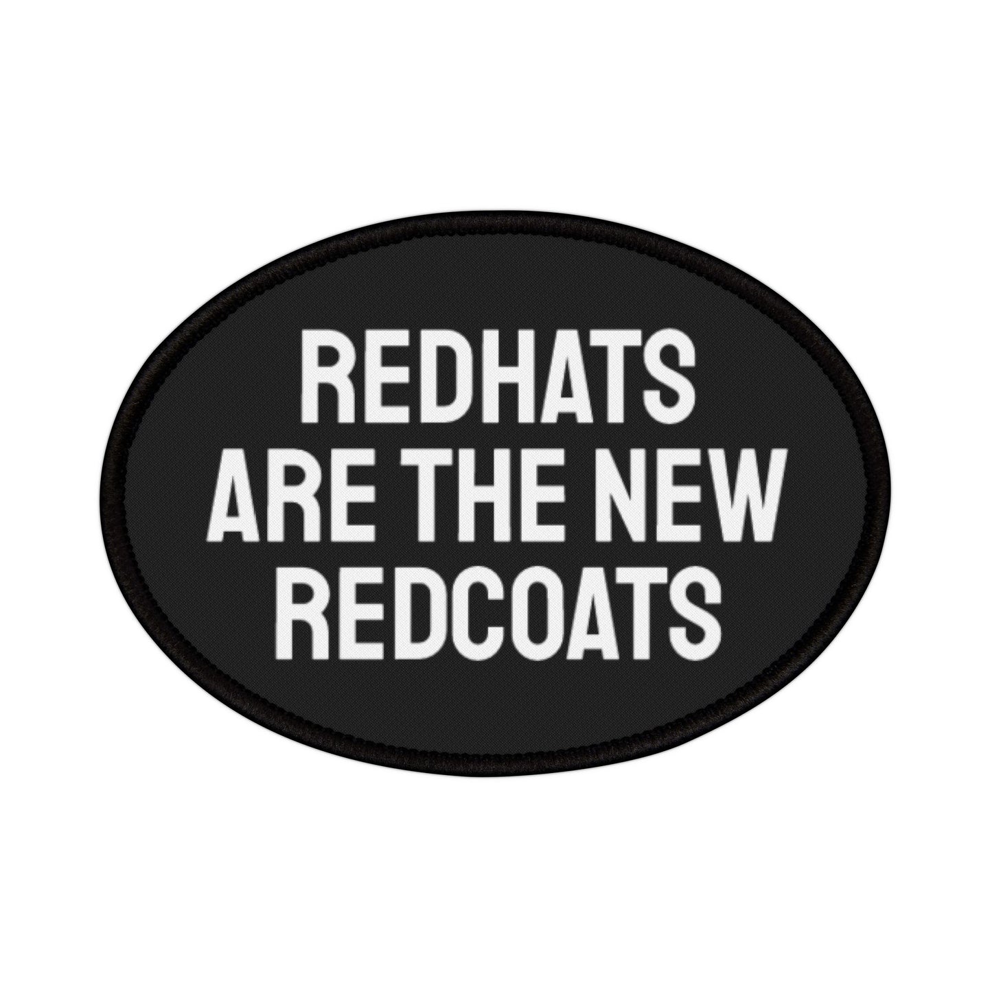 Redhats Are The New Redcoats - Iron-On Patch