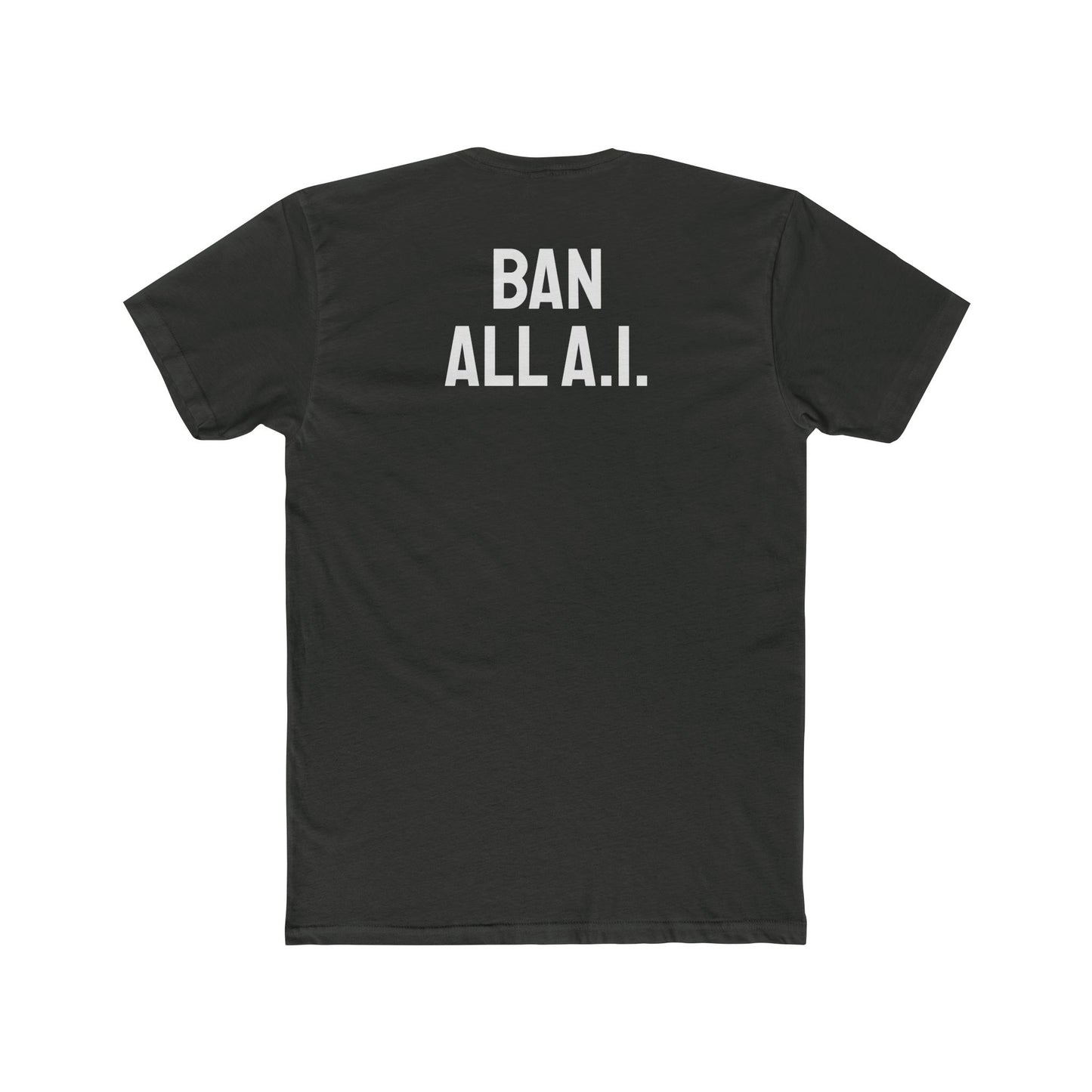 Ban All A.I. - Unisex Cotton Crew Tee