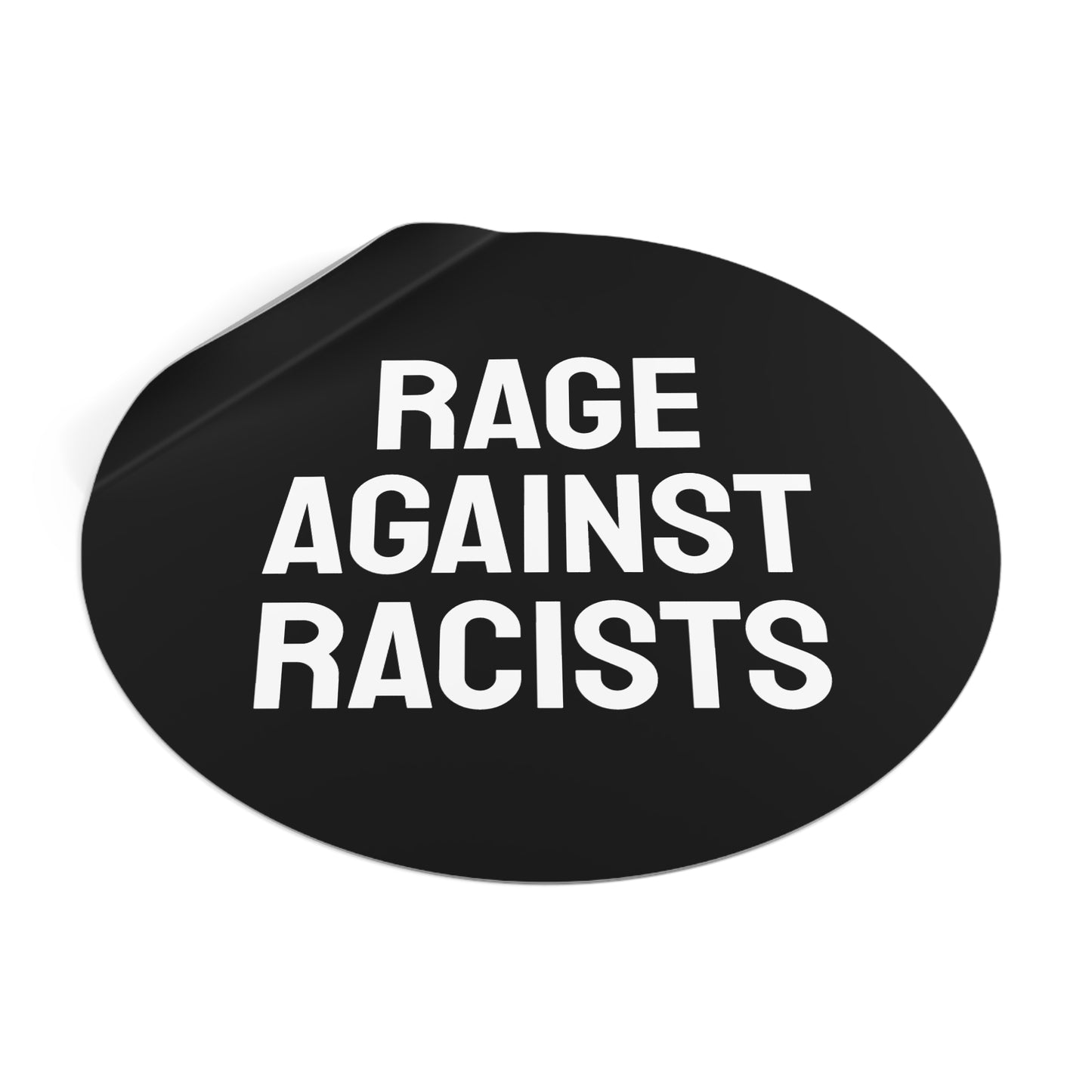 Rage Against Racists - Round Vinyl Stickers