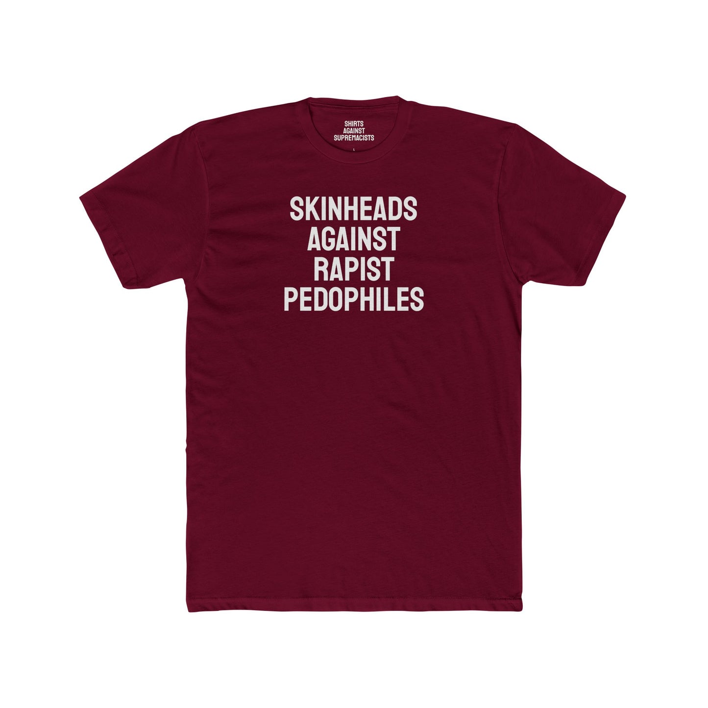 Skinheads Against Rapist Pedophiles - Unisex Cotton Crew Tee