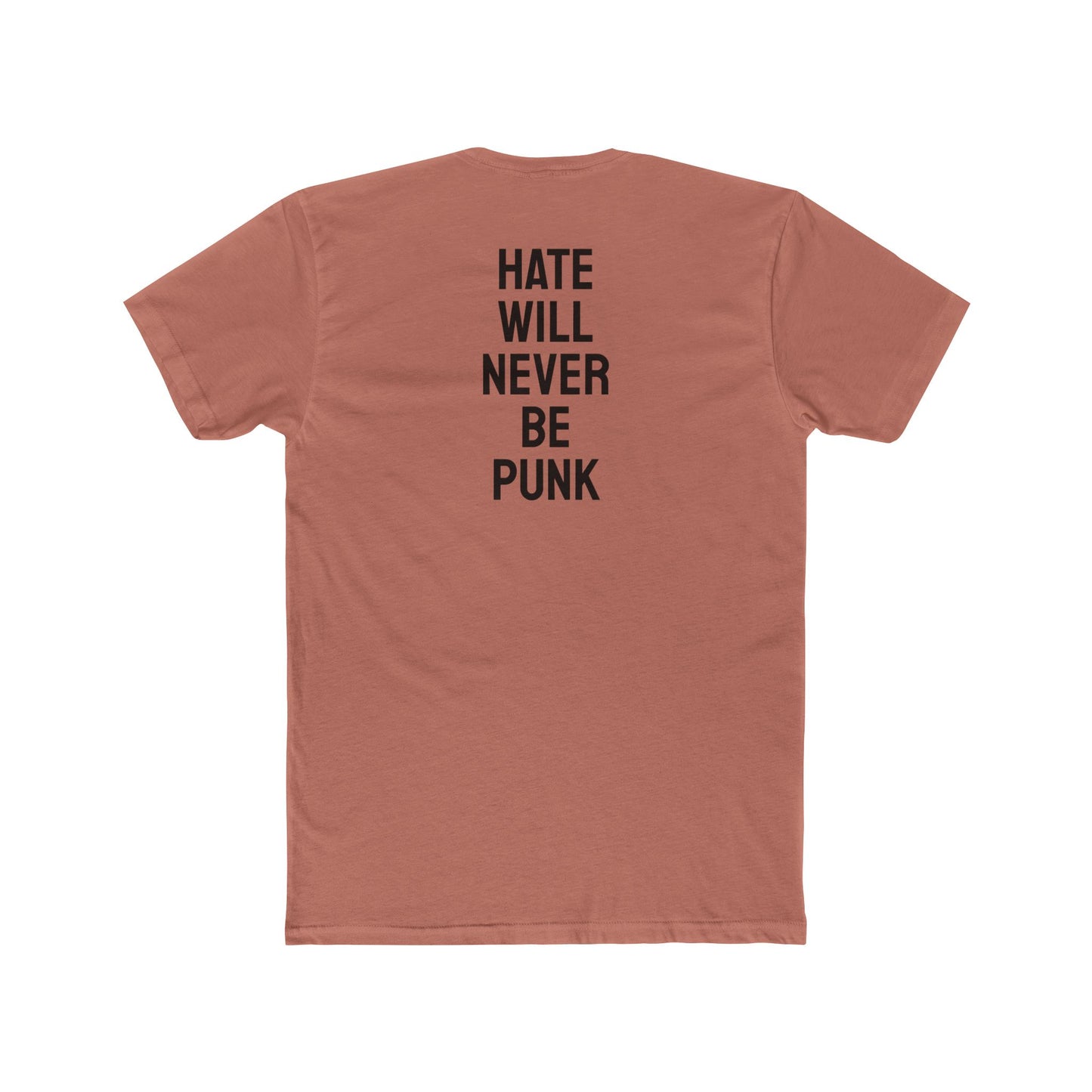 Hate Will Never Be Punk - Unisex Cotton Crew Tee