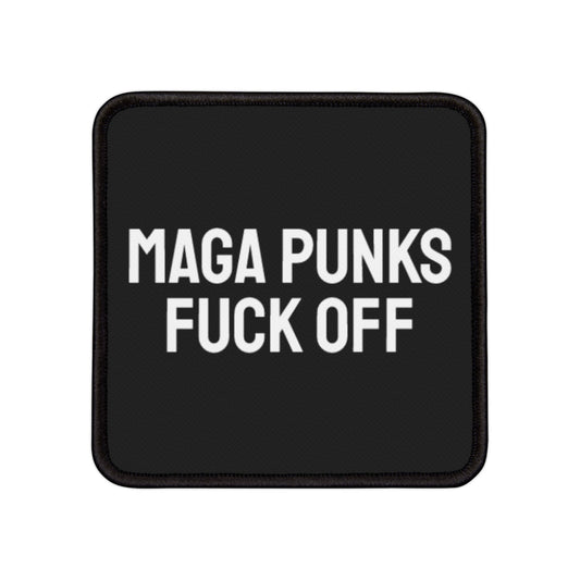 MAGA Punks Fuck Off - Iron-On Patch