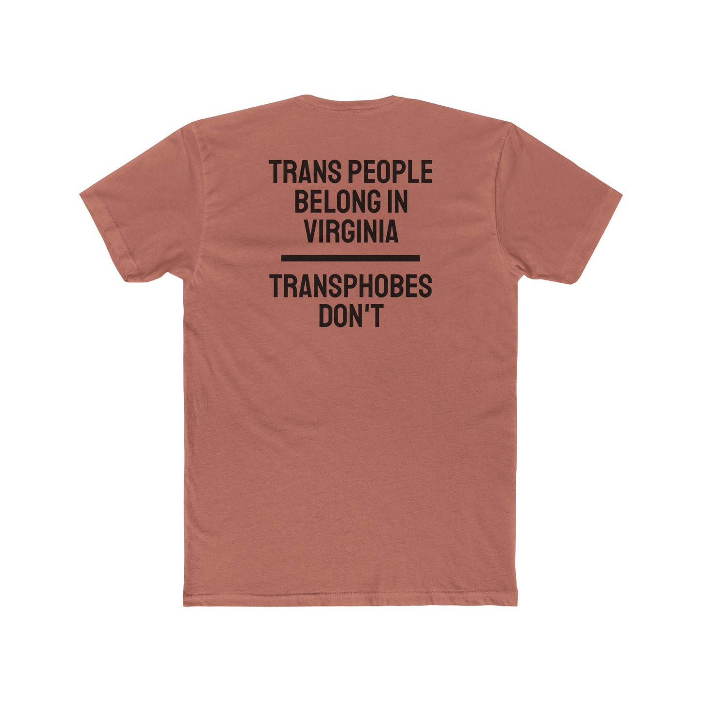 Trans People Belong In Virginia Transphobes Don't - Unisex Cotton Crew Tee