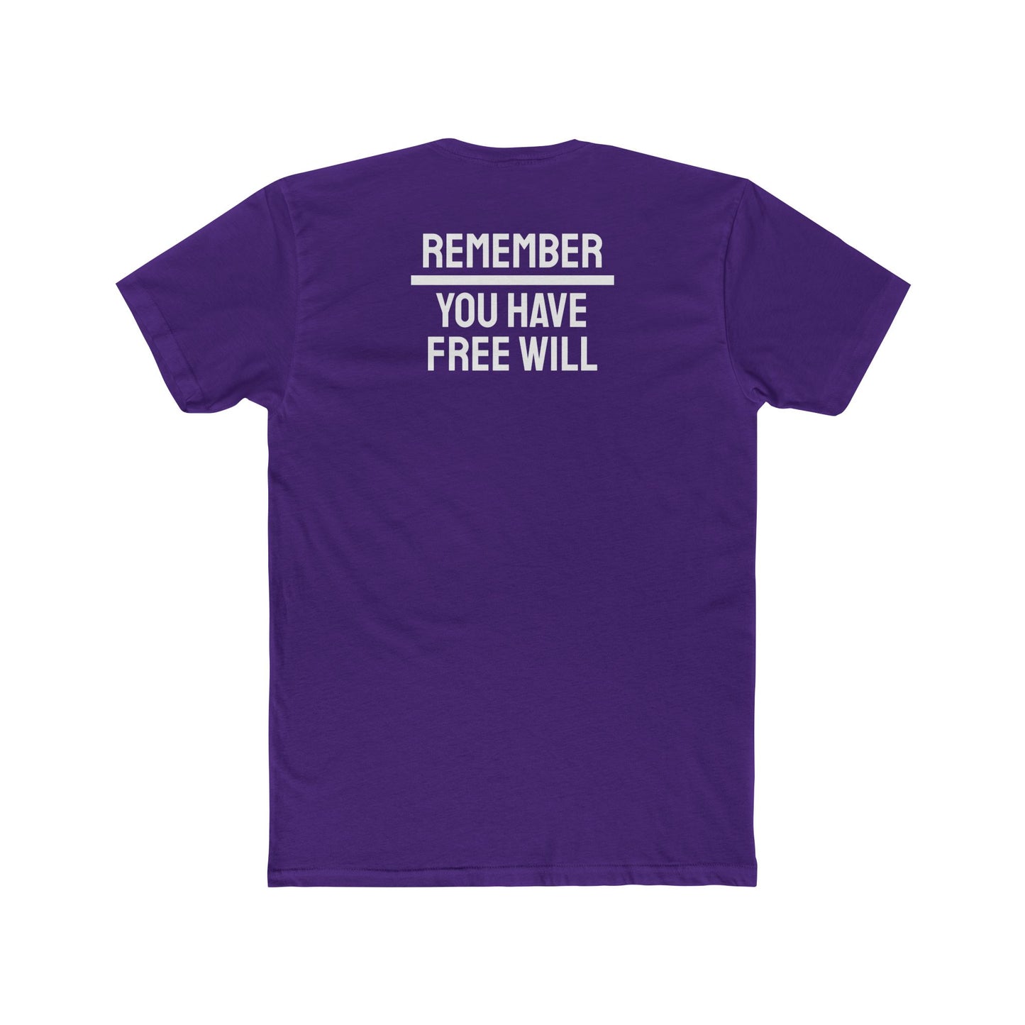 Remember You Have Free Will - Unisex Cotton Crew Tee