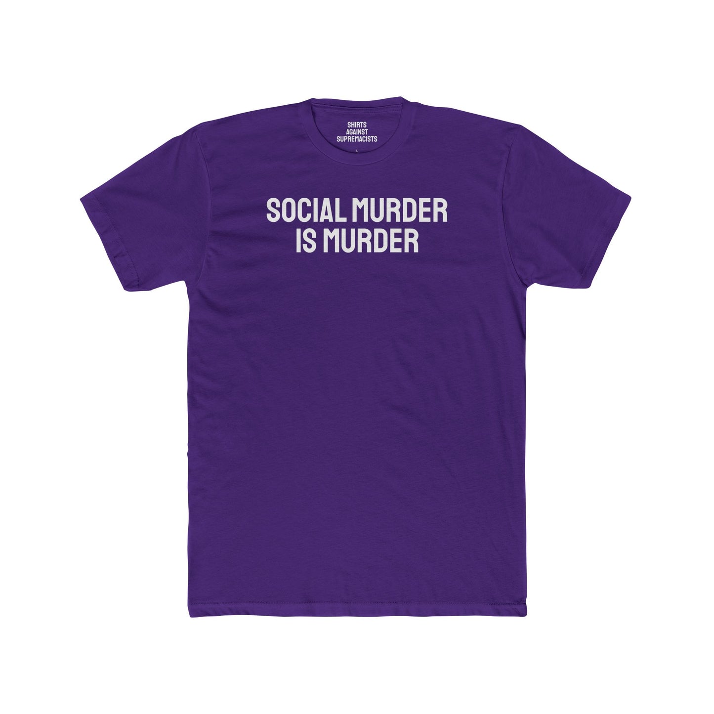 Social Murder Is Murder - Unisex Cotton Crew Tee