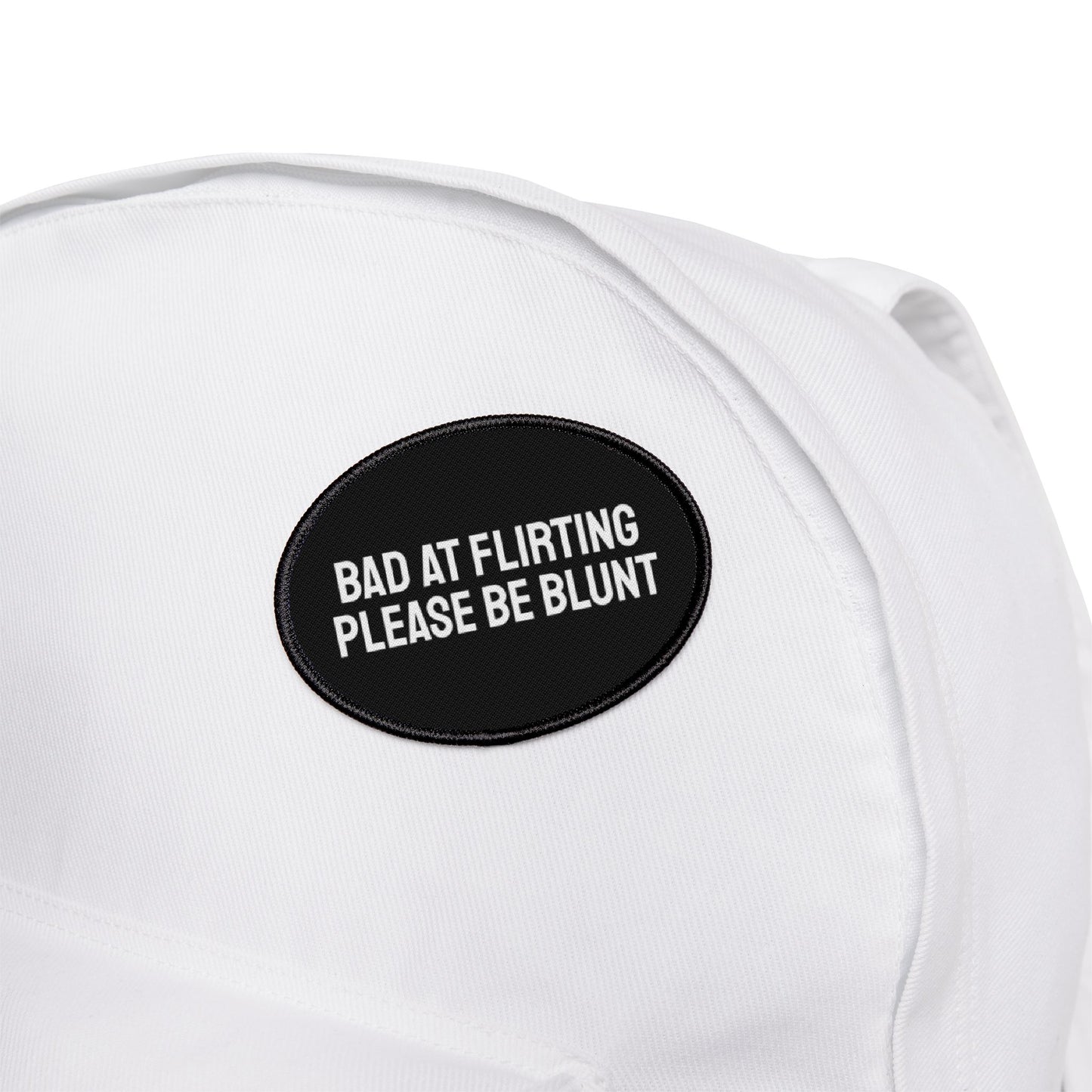 Bad At Flirting Please Be Blunt - Iron-On Patch